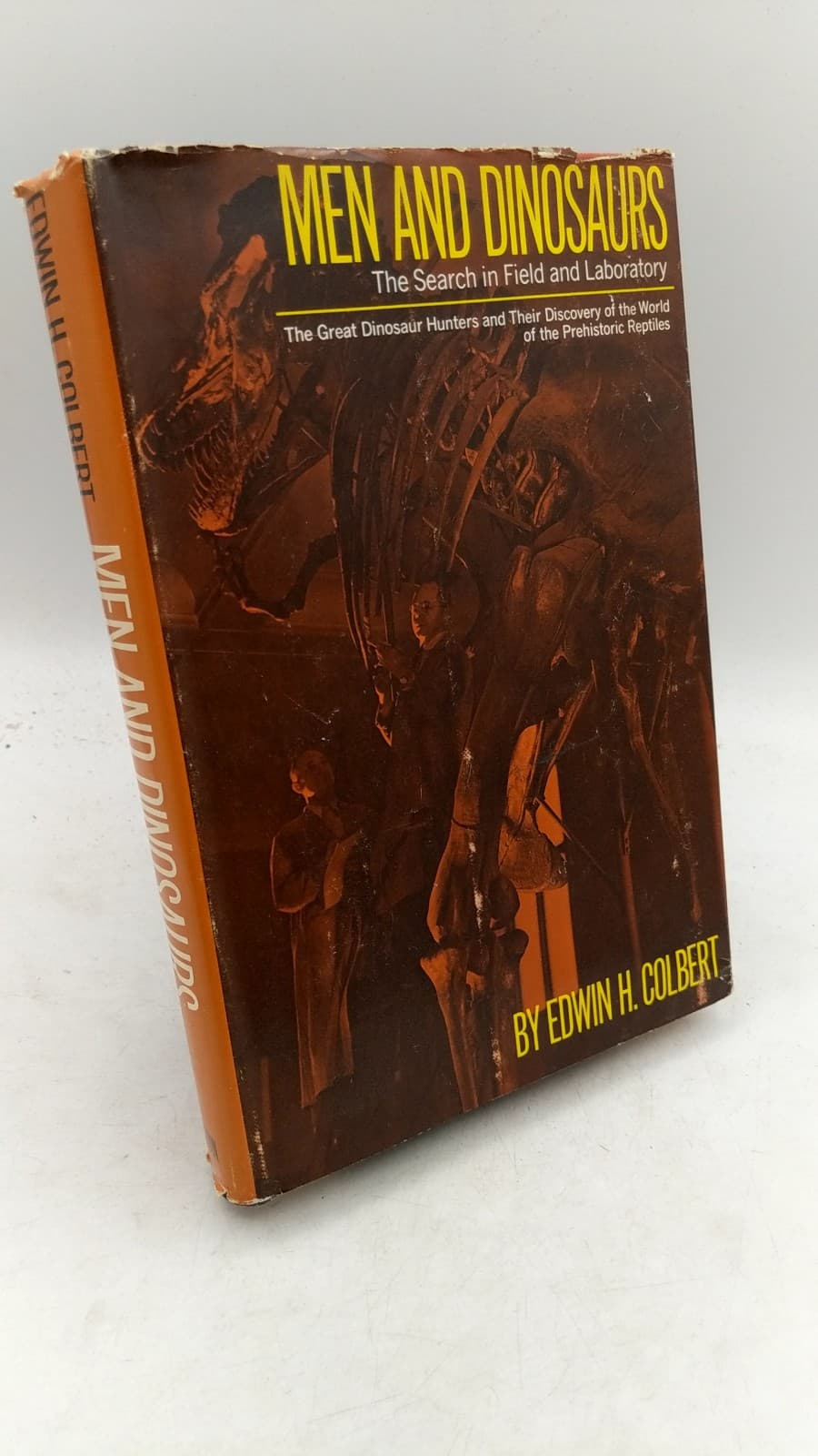Men and Dinosaurs: The Search in Field and Laboratory by Edwin H. Colbert - front cover