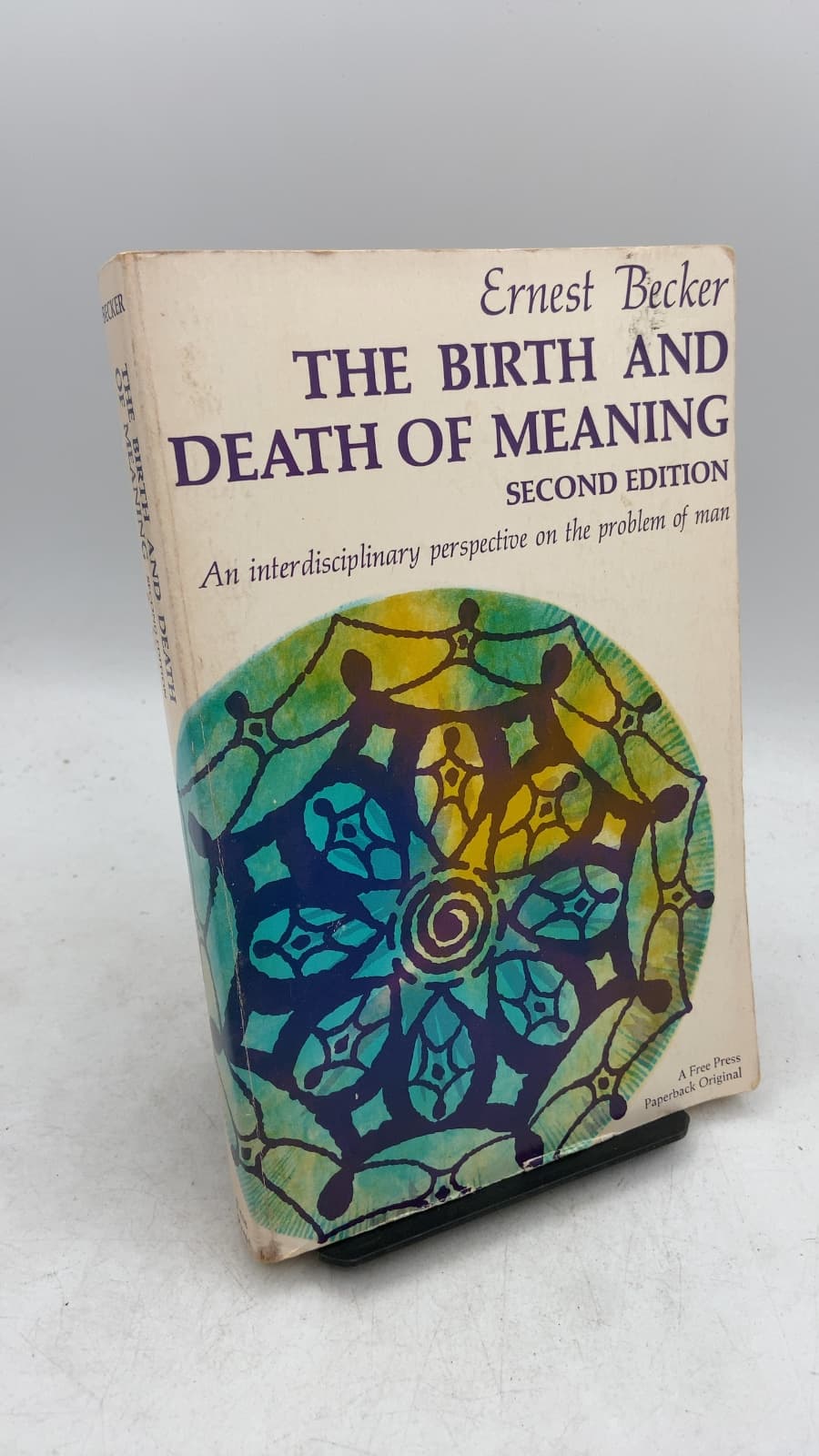 The Birth and Death of Meaning by Ernest Becker - front cover