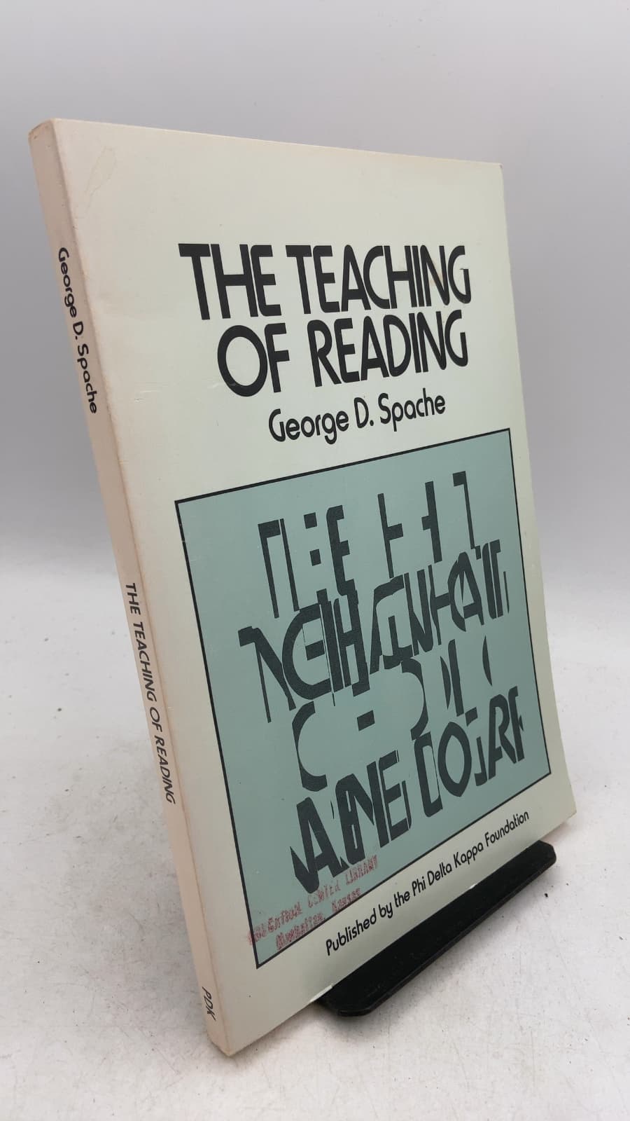 The Teaching of Reading: Methods and Results: an Overview by George D. Spache - front cover