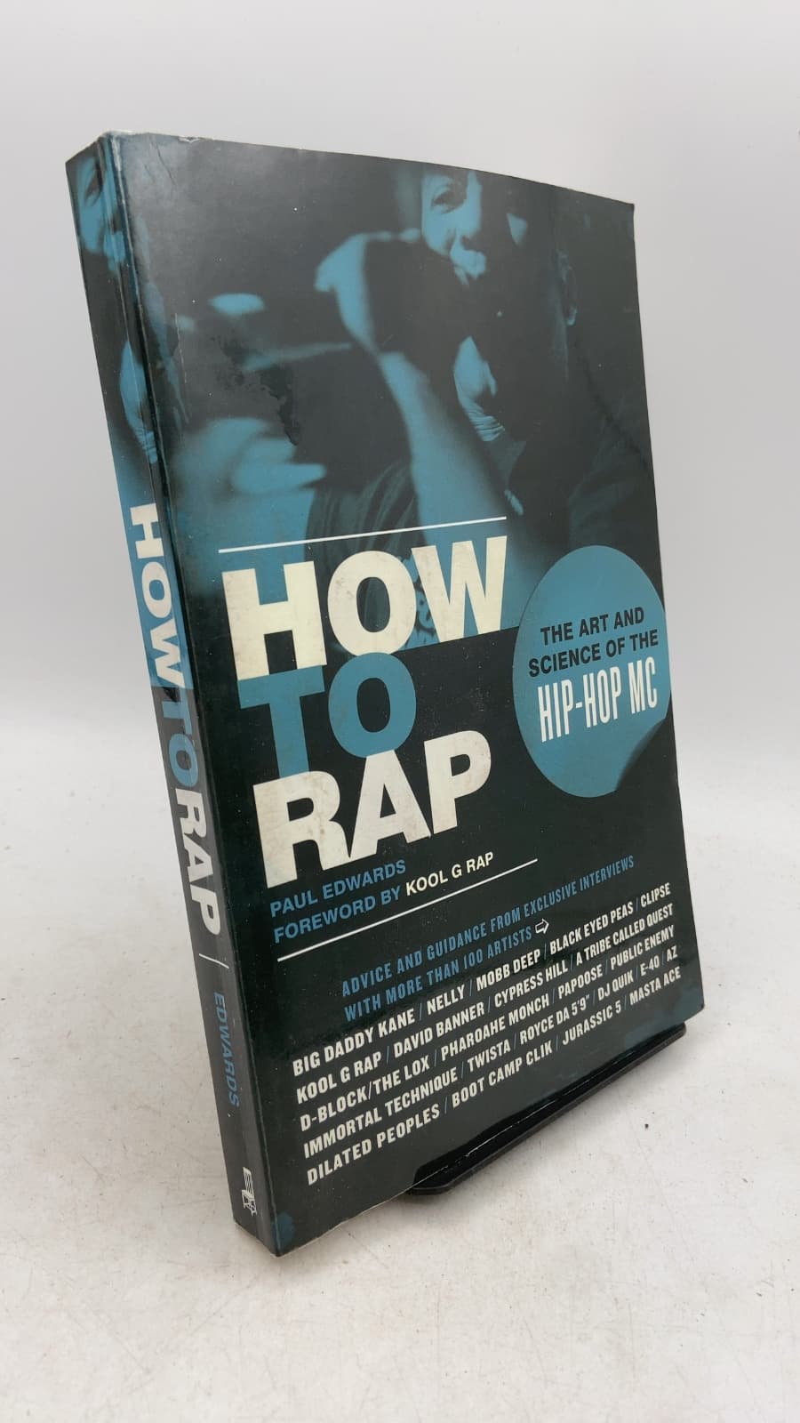 How to Rap: The Art and Science of the Hip-Hop MC by Paul Edwards - front cover