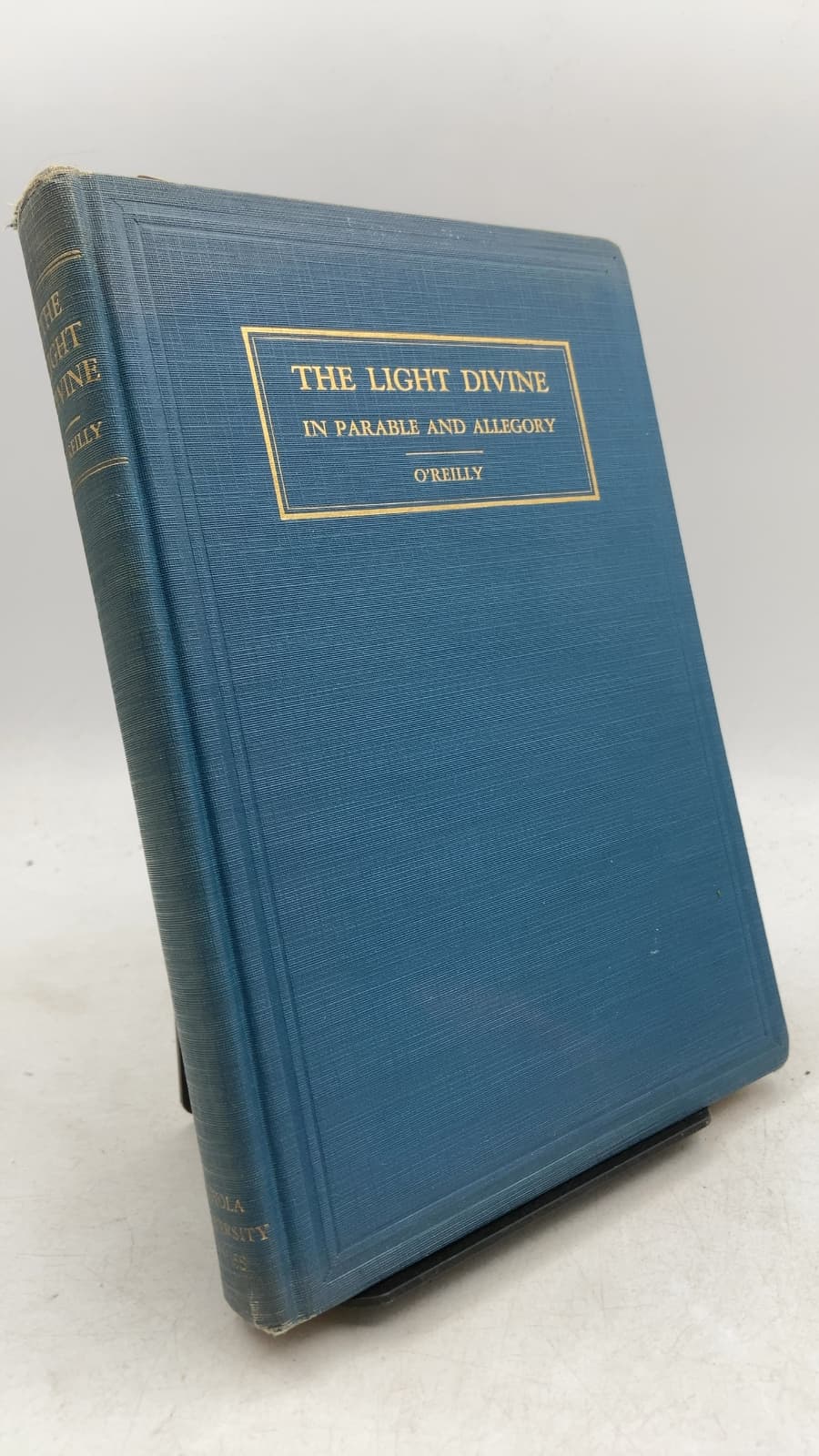 The Light Divine in Parable and Allegory by Rev. Patrick J. O'Reilly, S. J. - front cover