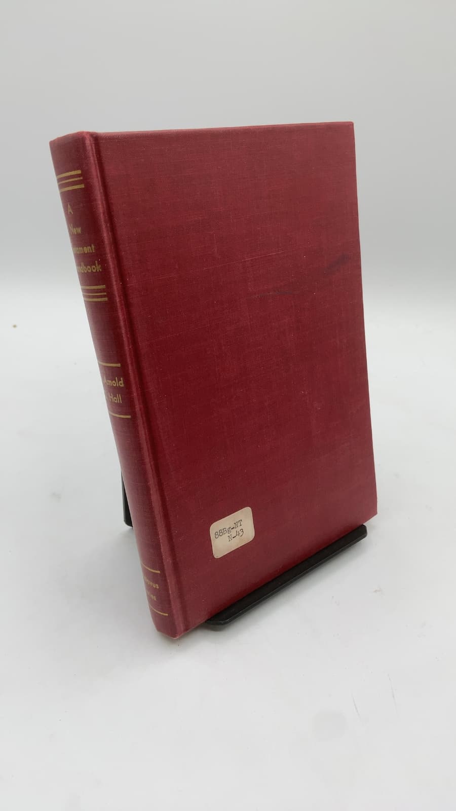 A New Testament Handbook by Arthur O. Arnold and George F. Hall