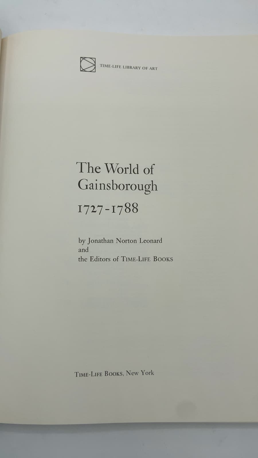 The World of Gainsborough 1727-1788 by Jonathan Norton Leonard and the Editors of Time-Life Books - title page