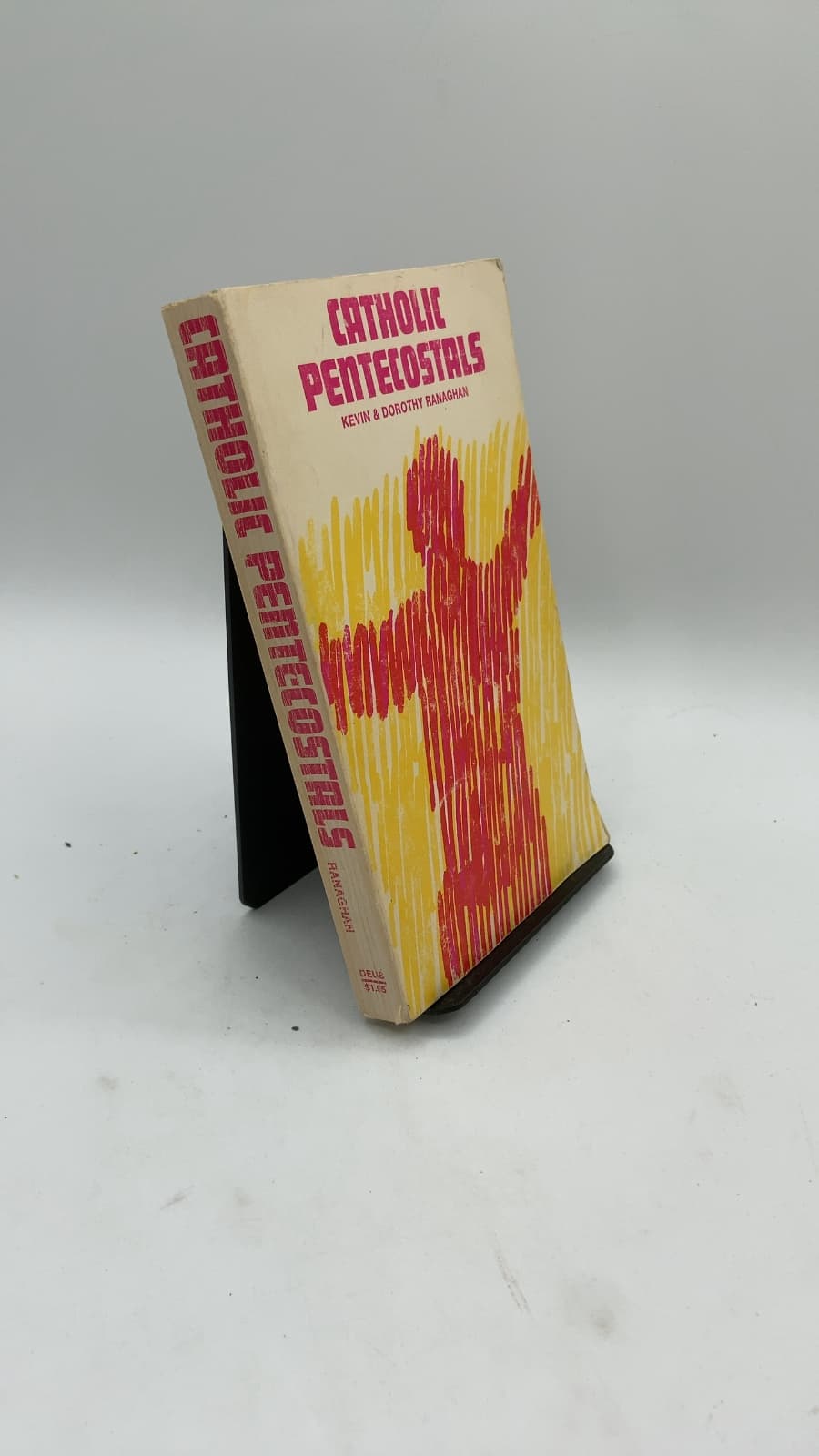 Catholic Pentecostals by Kevin and Dorothy Ranaghan - front cover