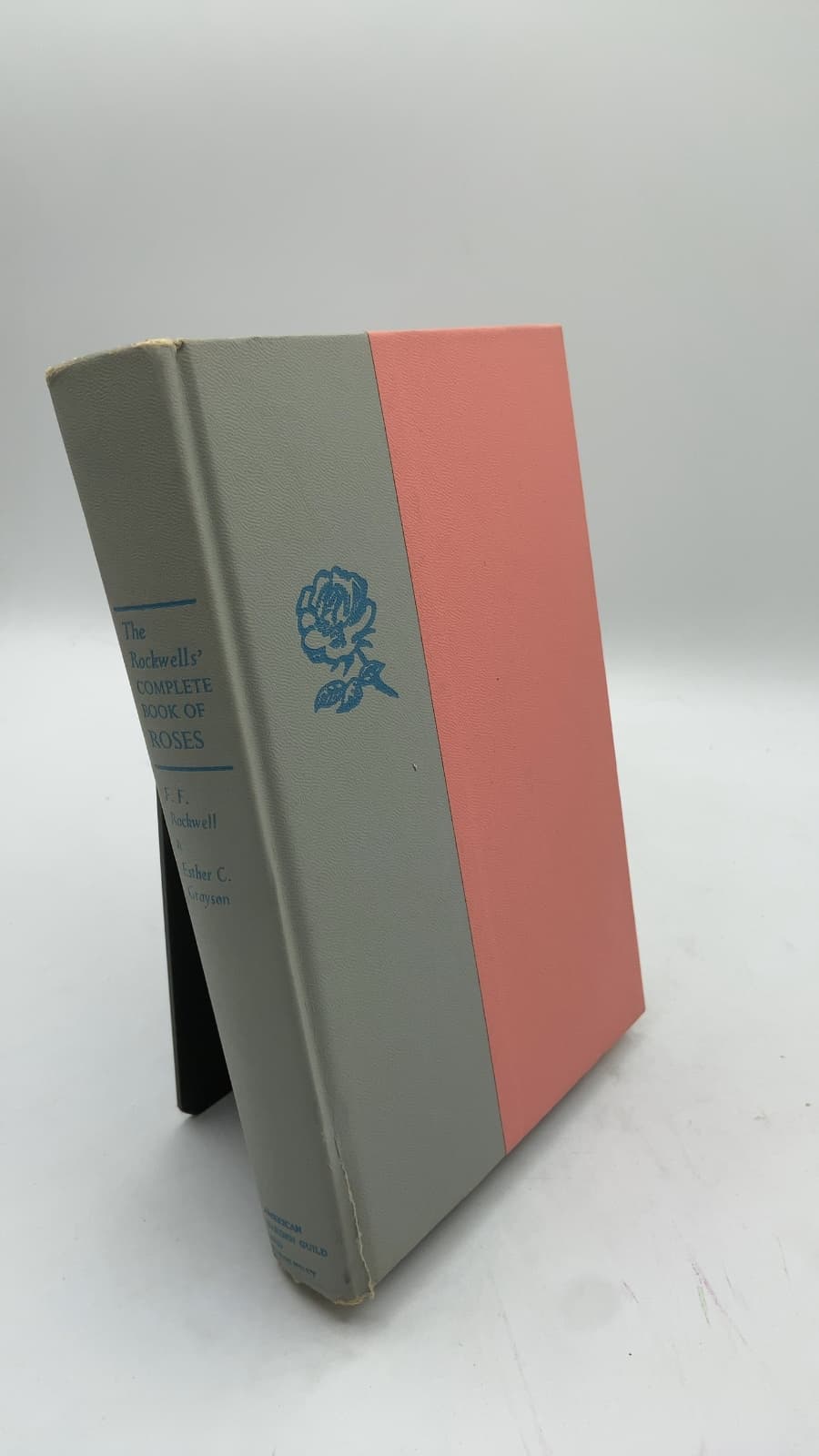 The Rockwells' Complete Book of Roses by F. F. Rockwell and Esther C. Grayson - front cover