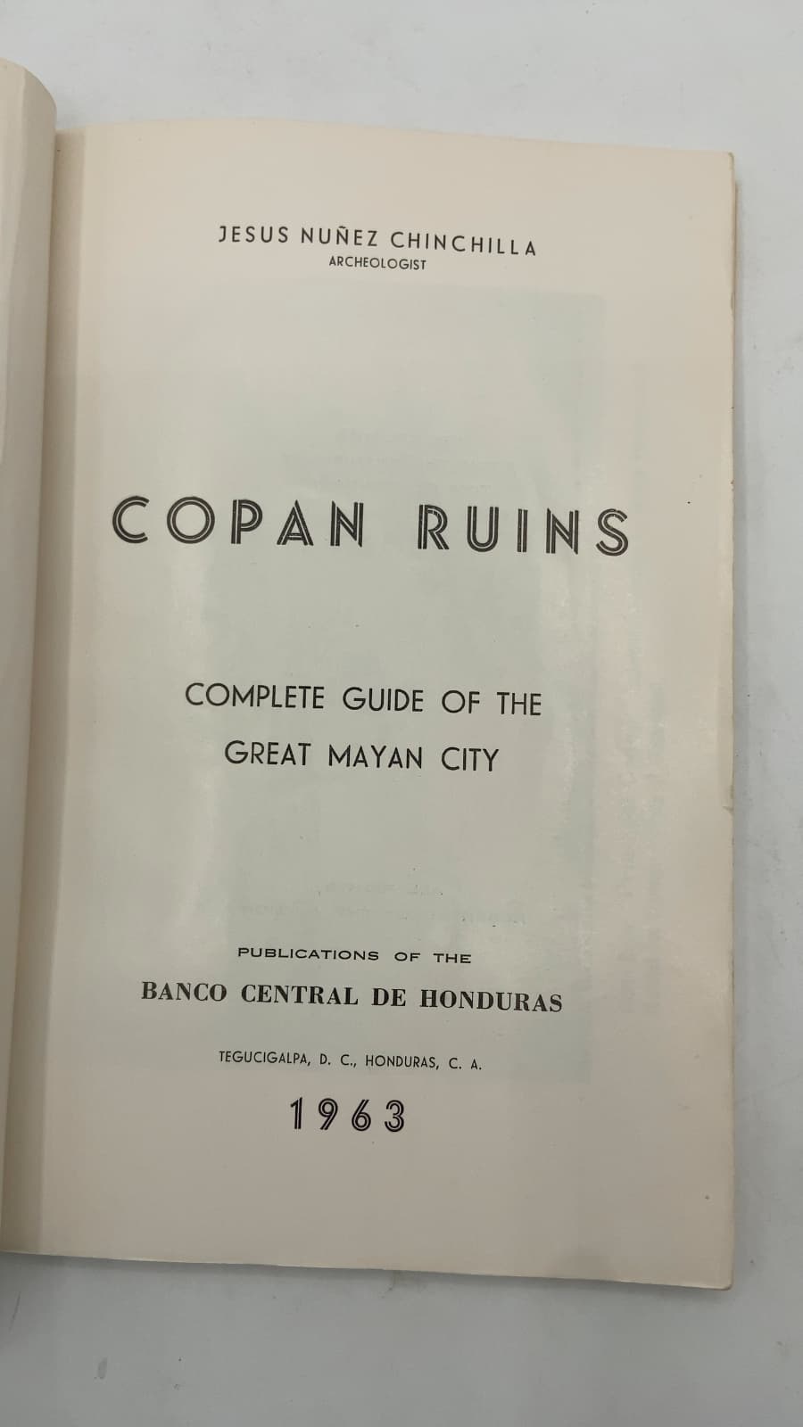 Copan Ruins: Complete Guide of the Great Mayan City by Jesus Nuñez Chinchilla - title page