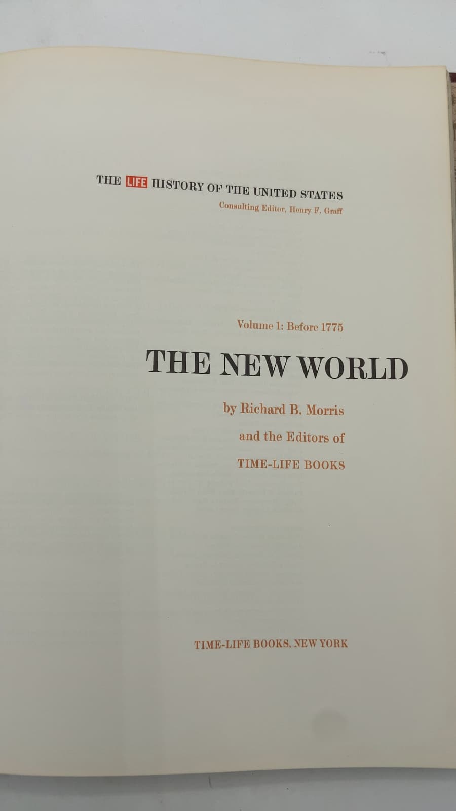 The New World: Before 1775 (The LIFE History of the United States, Volume 1) by Richard B. Morris and the Editors of TIME-LIFE BOOKS - title page