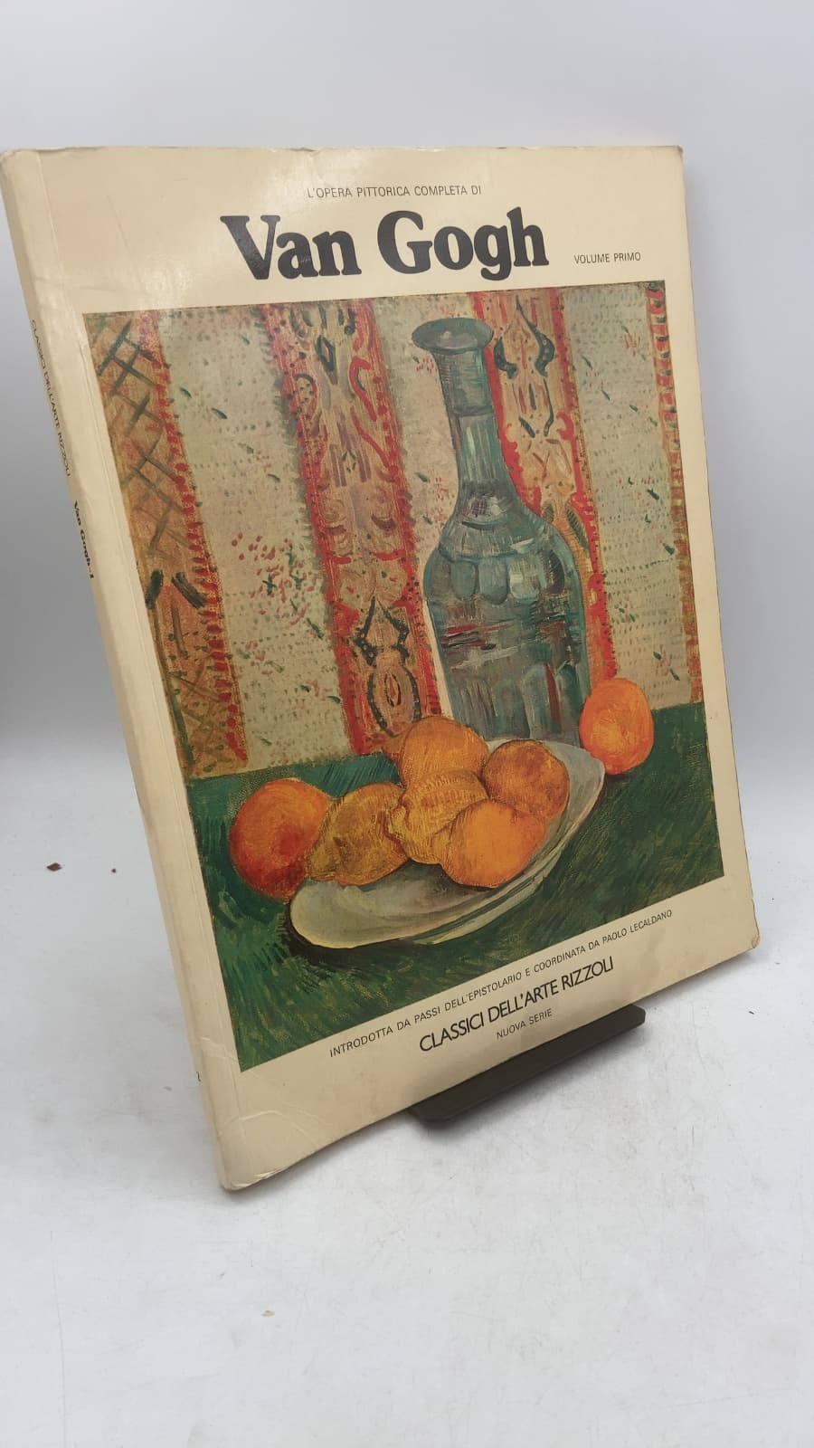 L'opera pittorica completa di Van Gogh e i suoi nessi grafici, Volume primo: Da Etten a Parigi by Paolo Lecaldano - front cover