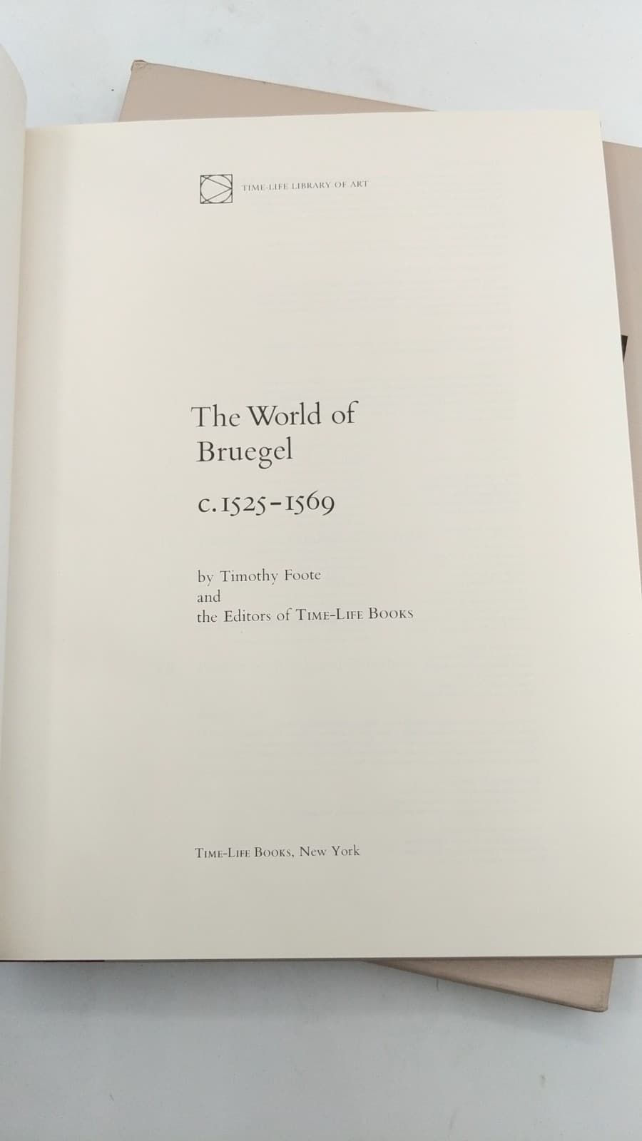 The World of Bruegel c. 1525-1569 by Timothy Foote and the Editors of Time-Life Books - title page