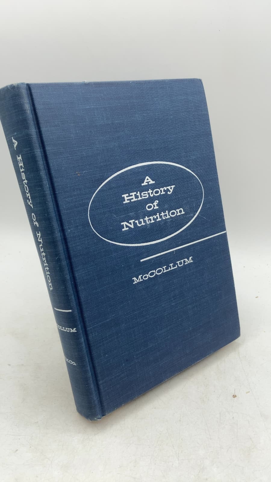 A History of Nutrition by Elmer Verner McCollum - front cover