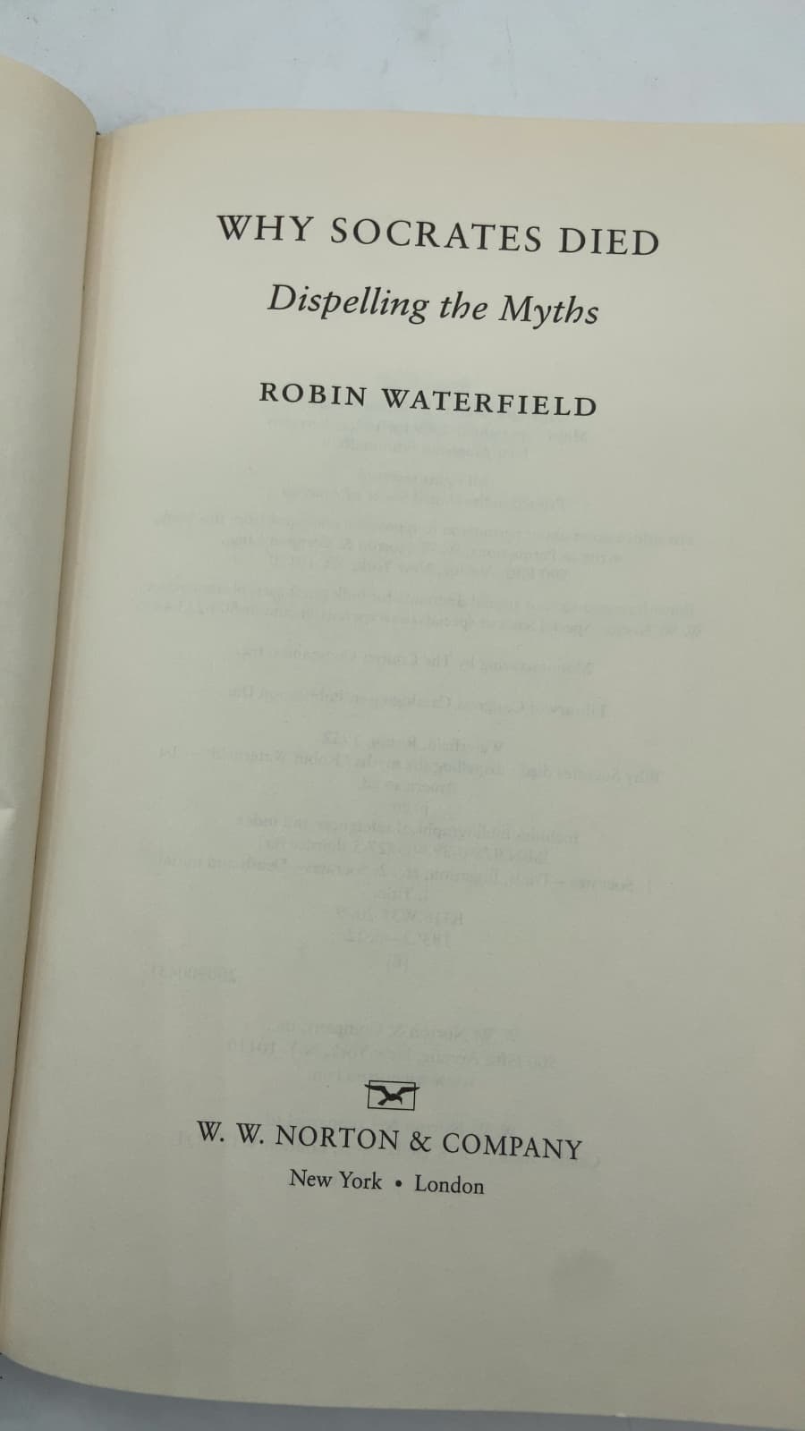 Why Socrates Died: Dispelling the Myths by Robin Waterfield - title page