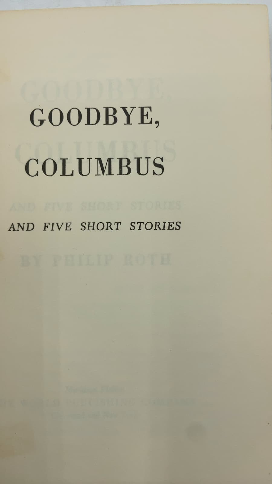 Goodbye, Columbus and Five Short Stories by Philip Roth - title page