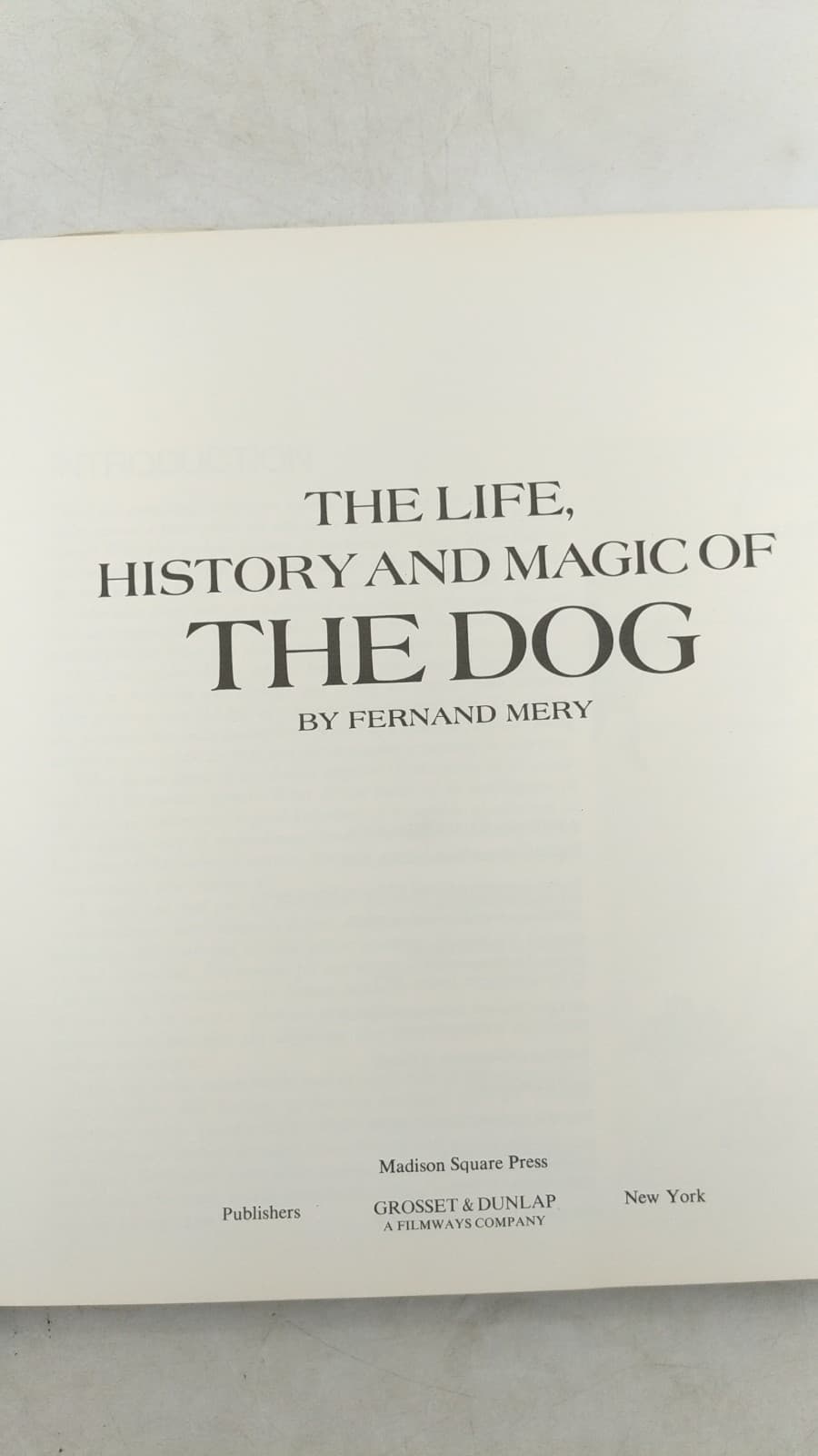 The Life, History and Magic of the Dog by Fernand Mery - title page