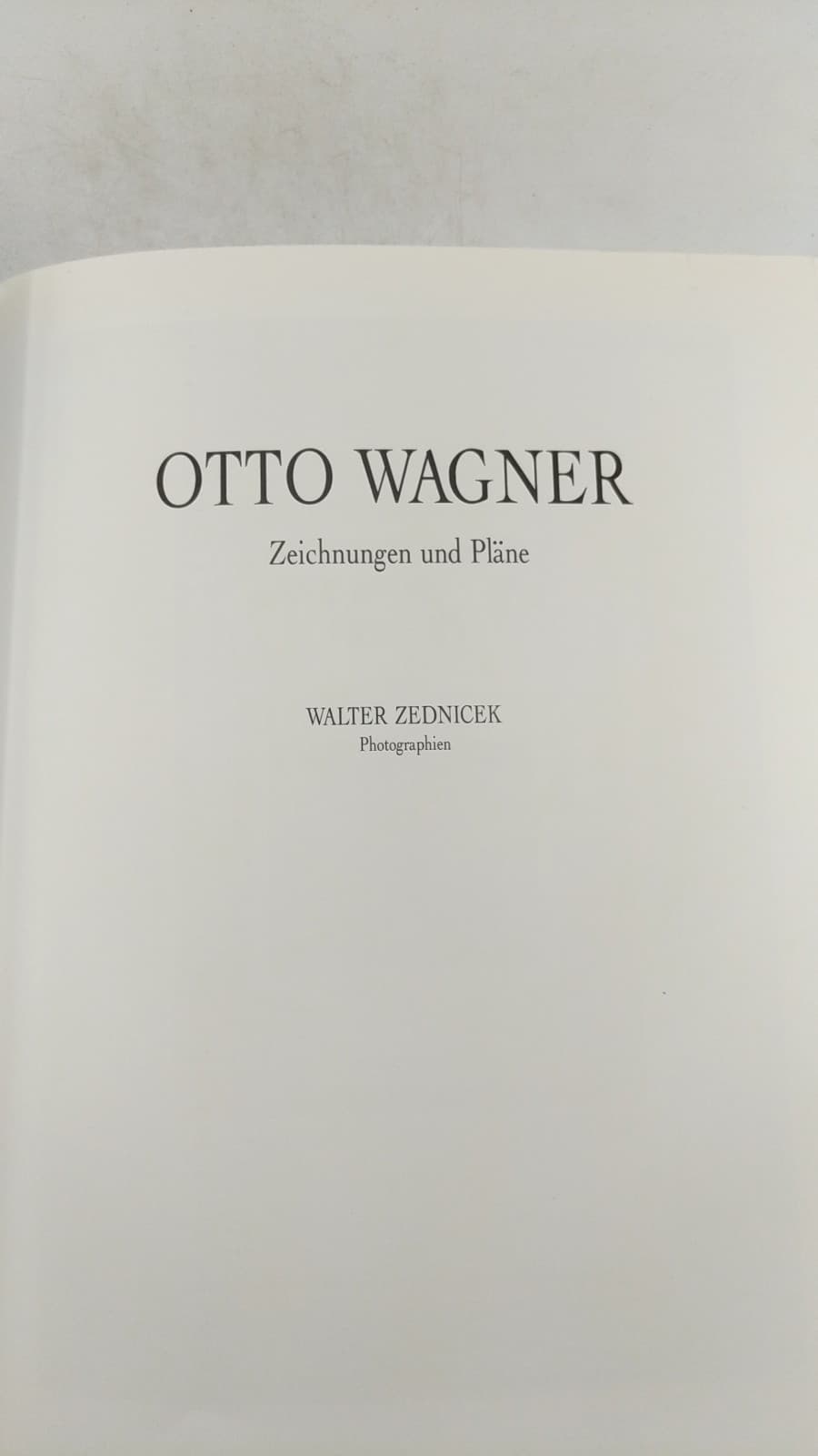 Otto Wagner: Zeichnungen und Pläne by Walter Zednicek - title page