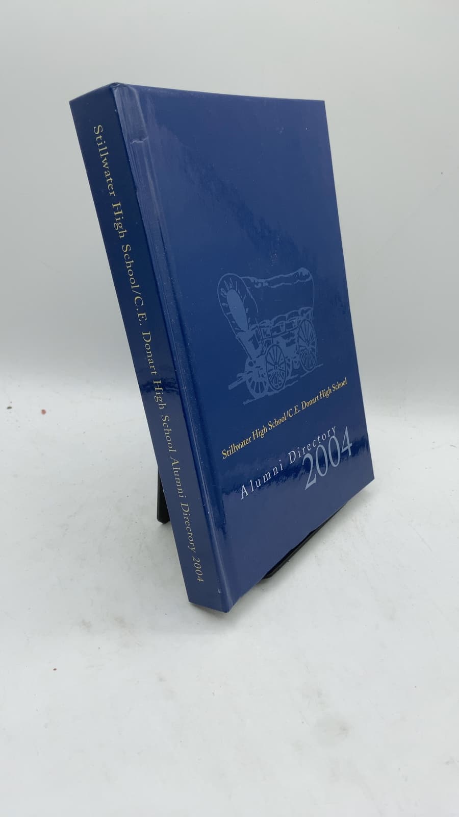 Stillwater High School/C.E. Donart High School Alumni Directory 2004 - front cover