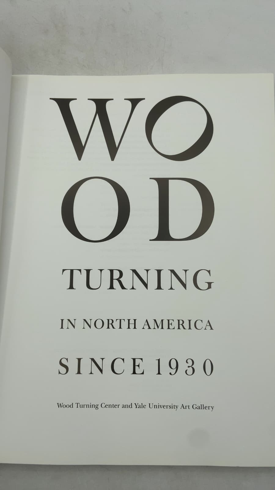 Wood Turning in North America Since 1930 by Wood Turning Center and Yale University Art Gallery - title page