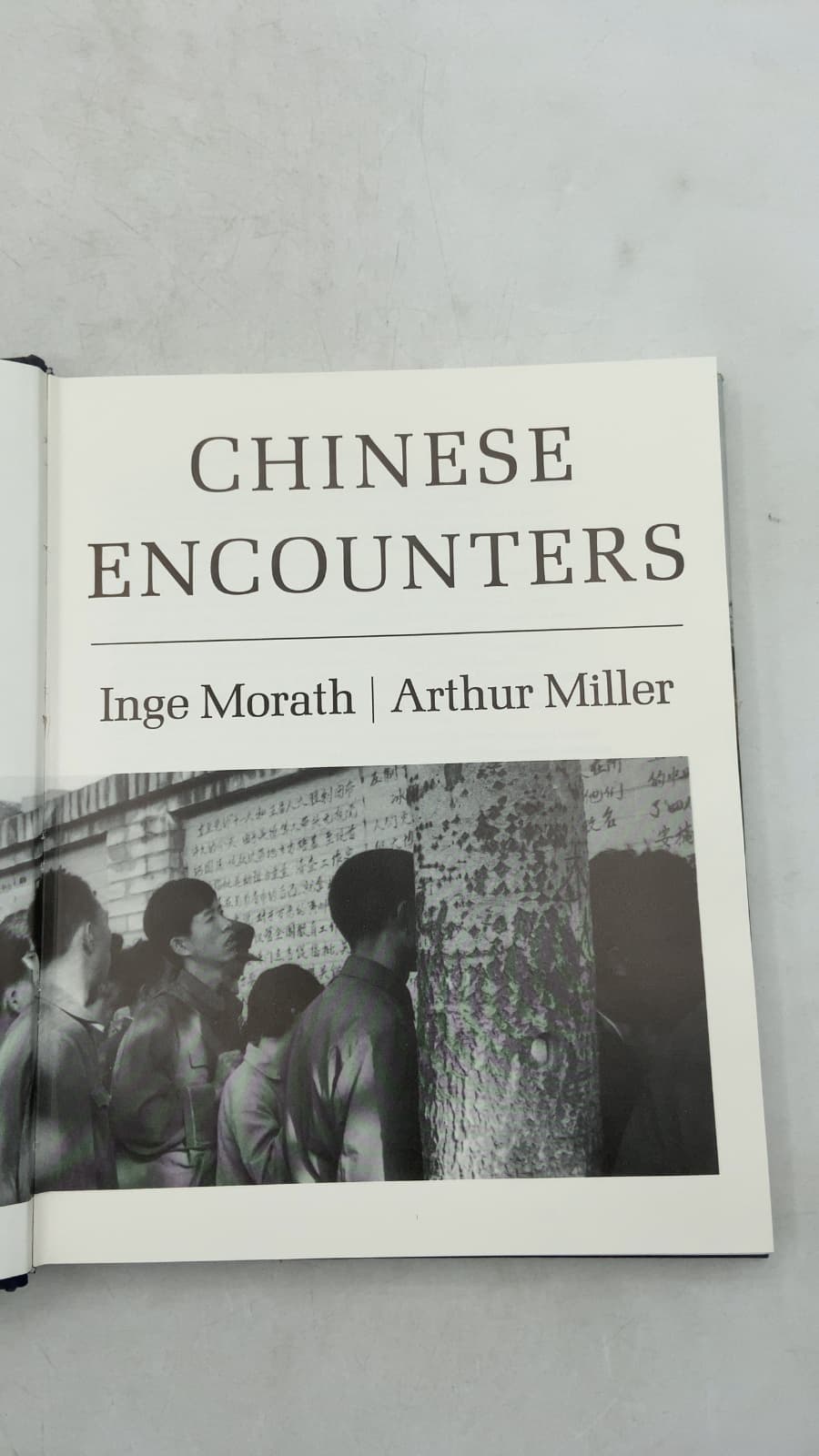 Chinese Encounters by Inge Morath and Arthur Miller - title page