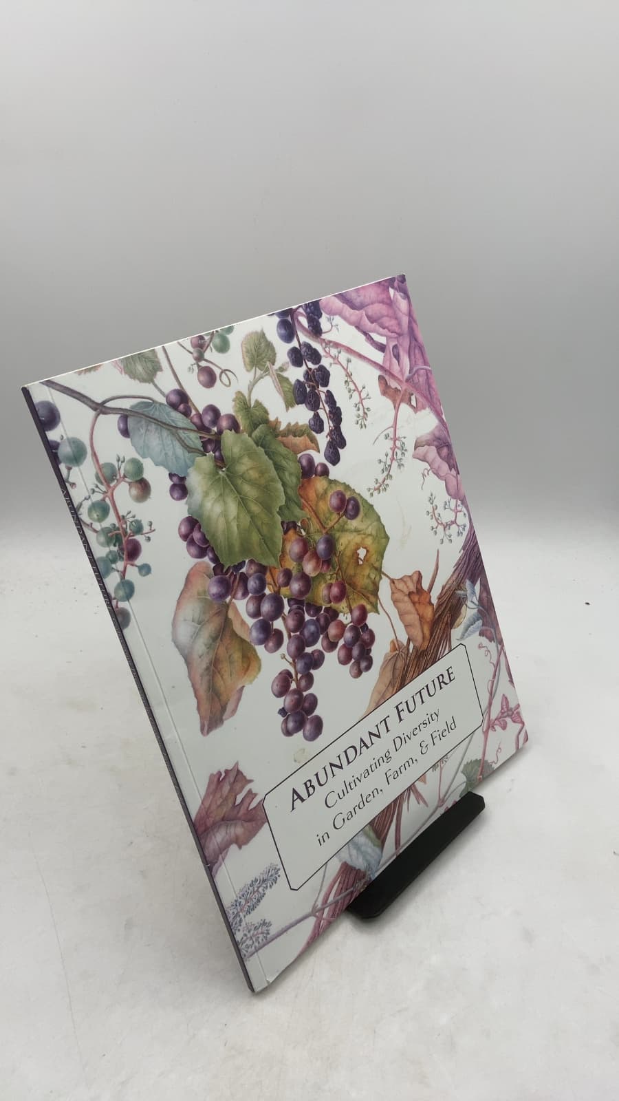 Abundant Future: Cultivating Diversity in Garden, Farm, & Field by American Society of Botanical Artists - front cover