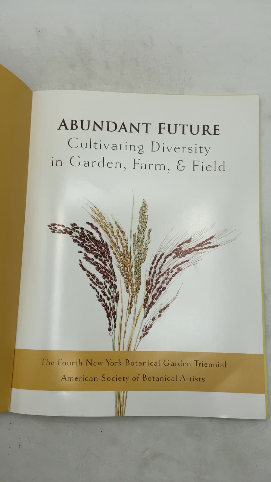 Abundant Future: Cultivating Diversity in Garden, Farm, & Field by American Society of Botanical Artists - title page