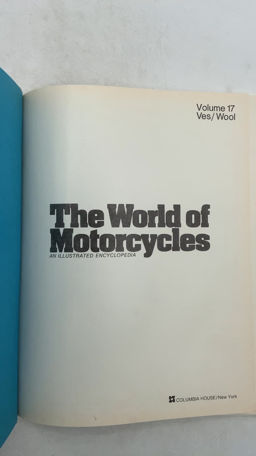 The World of Motorcycles: An Illustrated Encyclopedia, Volume 17, Ves/Wool by Ian Ward (Editor) - title page