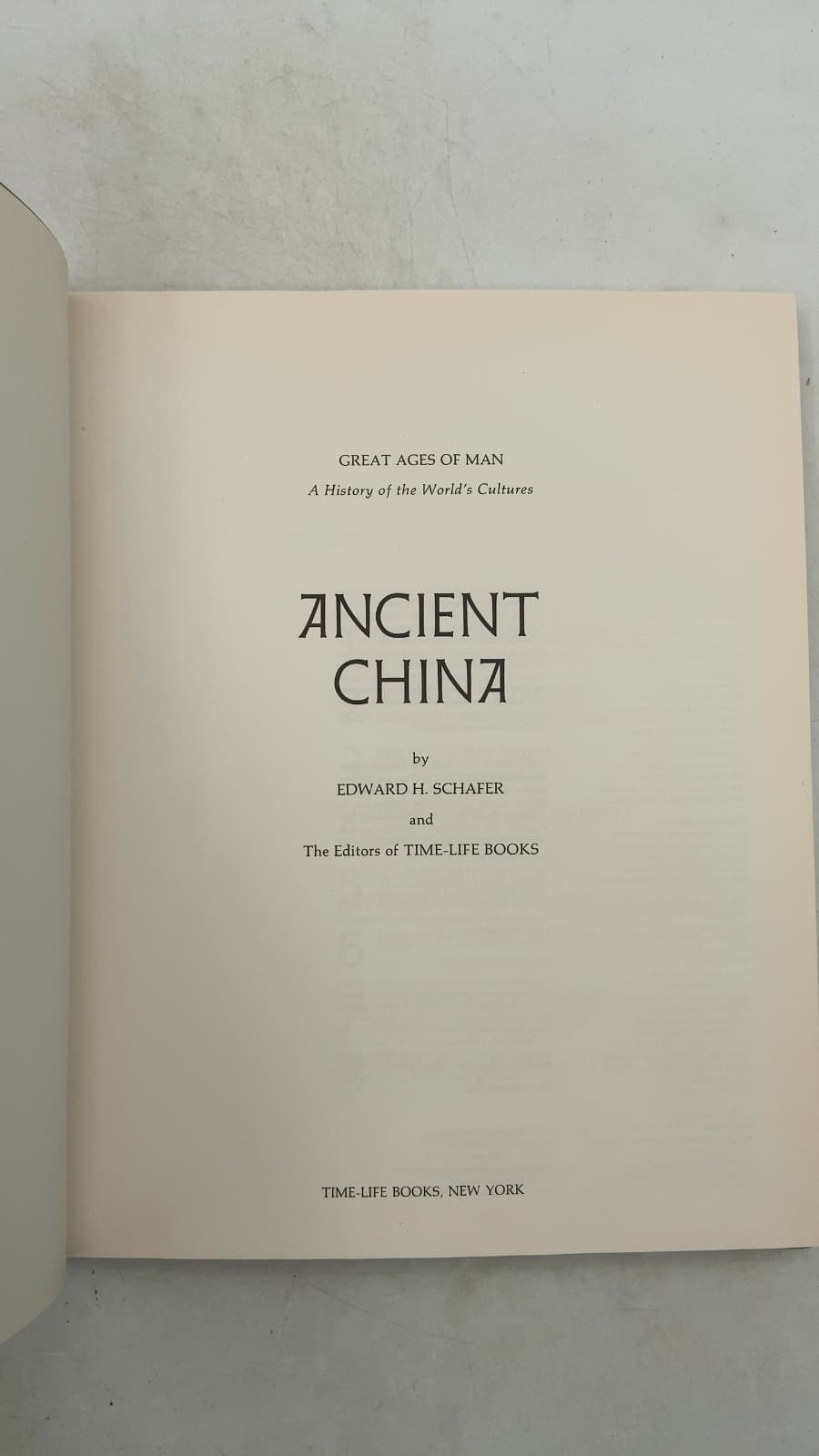 Ancient China by Edward H. Schafer and the Editors of Time-Life Books - title page