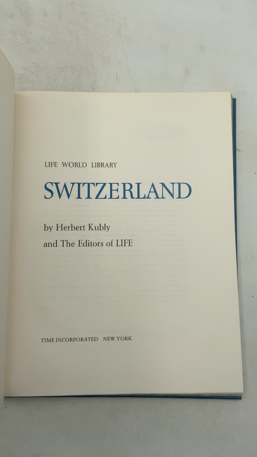 Switzerland by Herbert Kubly and The Editors of LIFE - title page
