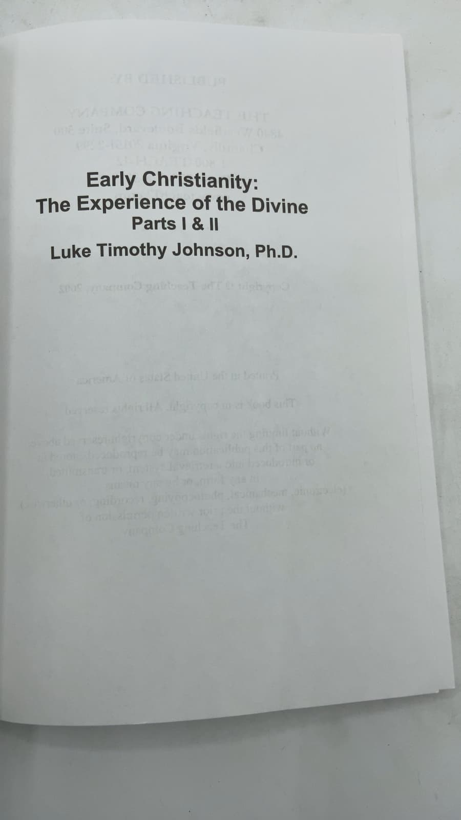 Early Christianity: The Experience of the Divine Parts I & II by Luke Timothy Johnson, Ph.D. - title page