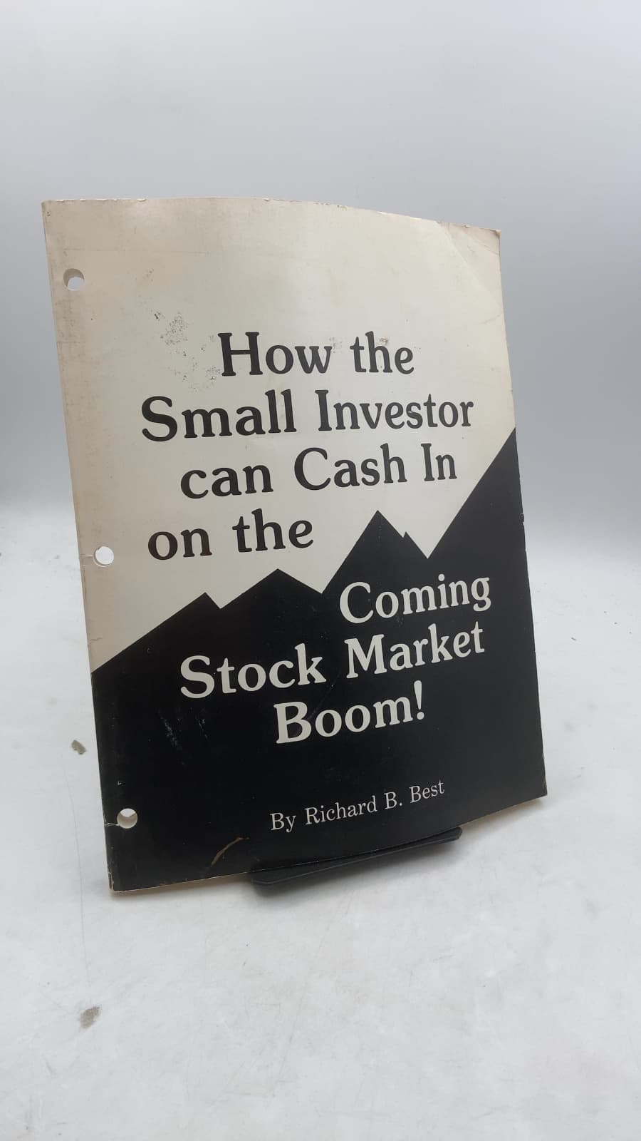 How the Small Investor can Cash In on the Coming Stock Market Boom! by Richard B. Best - front cover