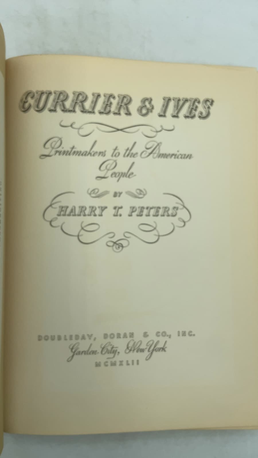 Currier & Ives: Printmakers to the American People by Harry T. Peters - title page