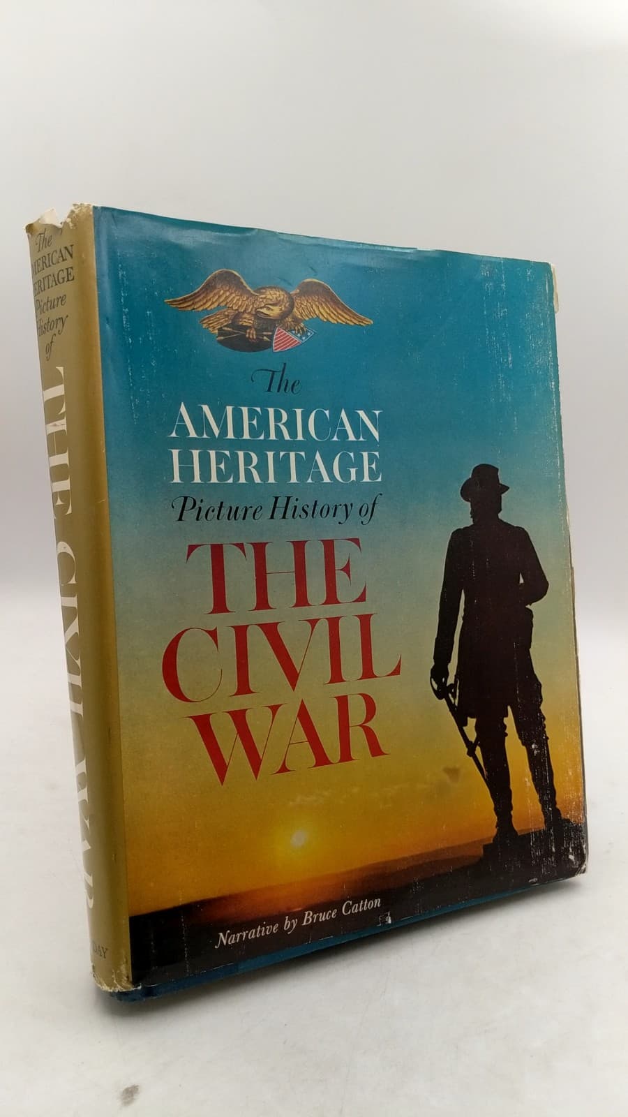 The American Heritage Picture History of The Civil War