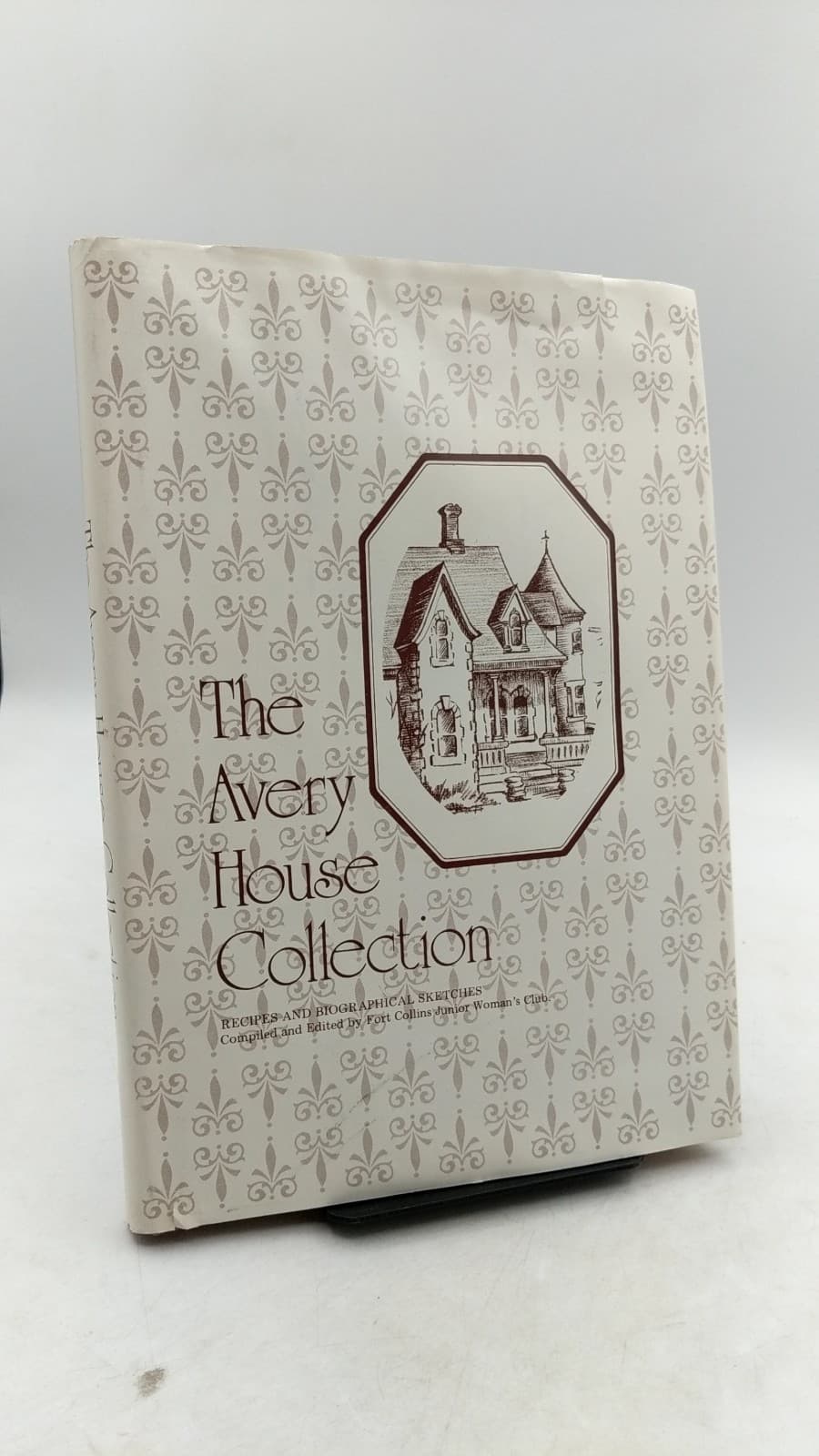 The Avery House Collection: Recipes and Biographical Sketches