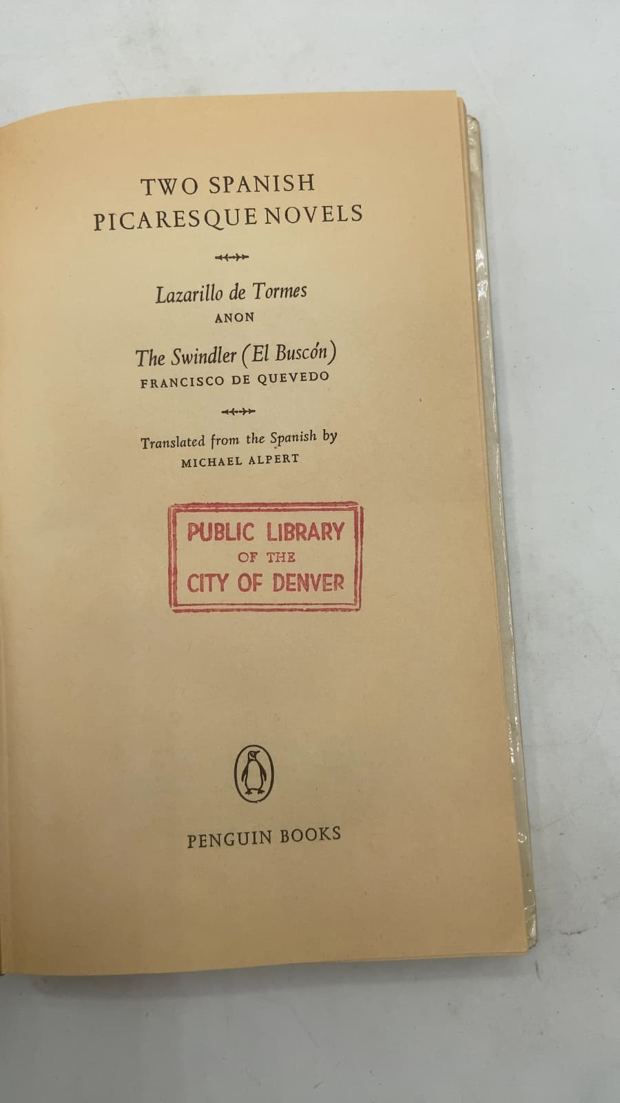Two Spanish Picaresque Novels: Lazarillo de Tormes and The Swindler by Anon and Francisco de Quevedo - title page