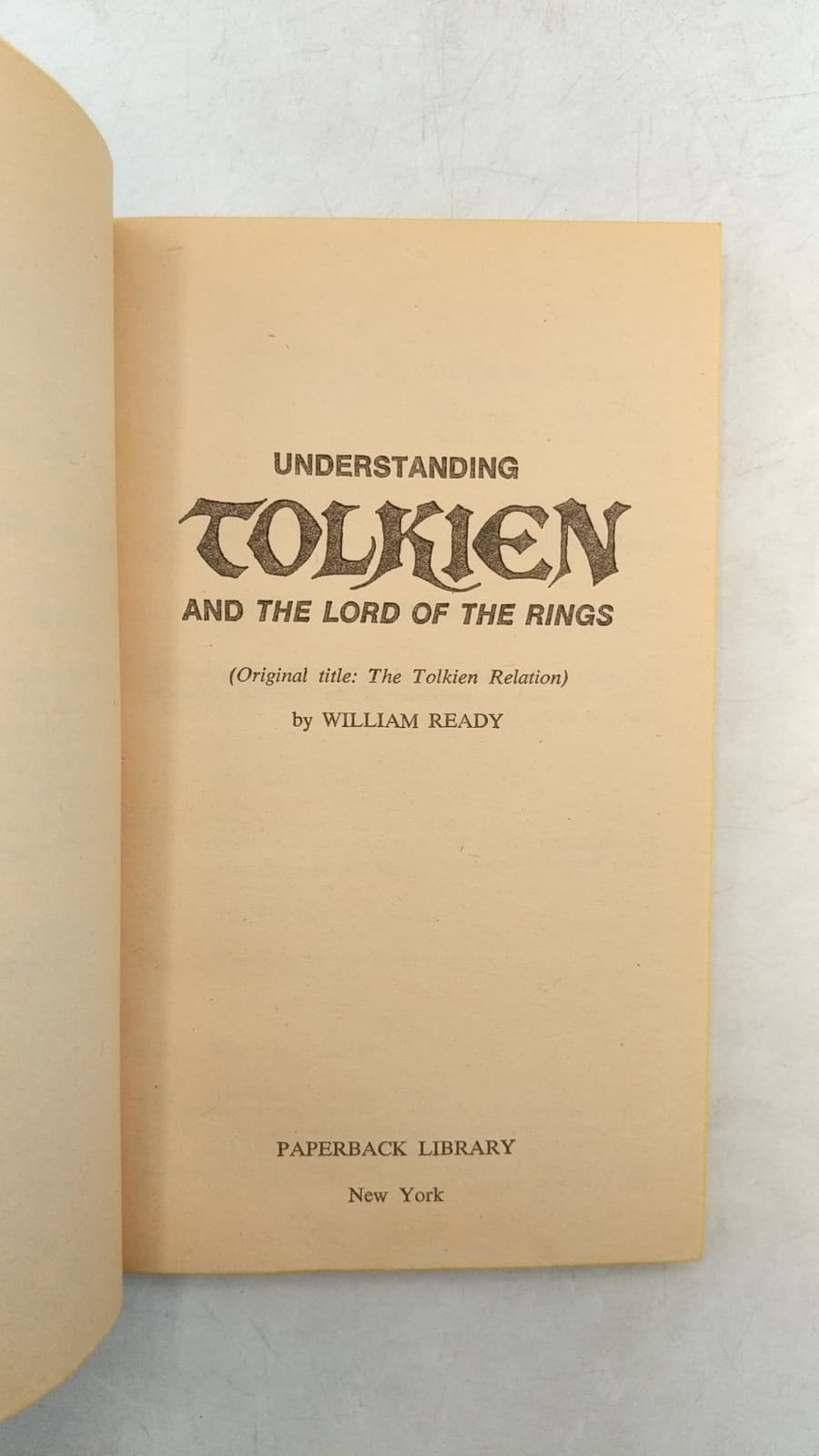 Understanding Tolkien and the Lord of the Rings by William Ready - title page