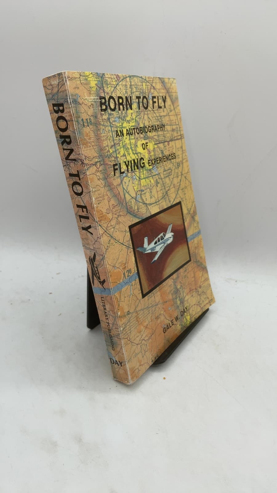 Born to Fly: An Autobiography of Flying Experiences by Gale W. Day - front cover