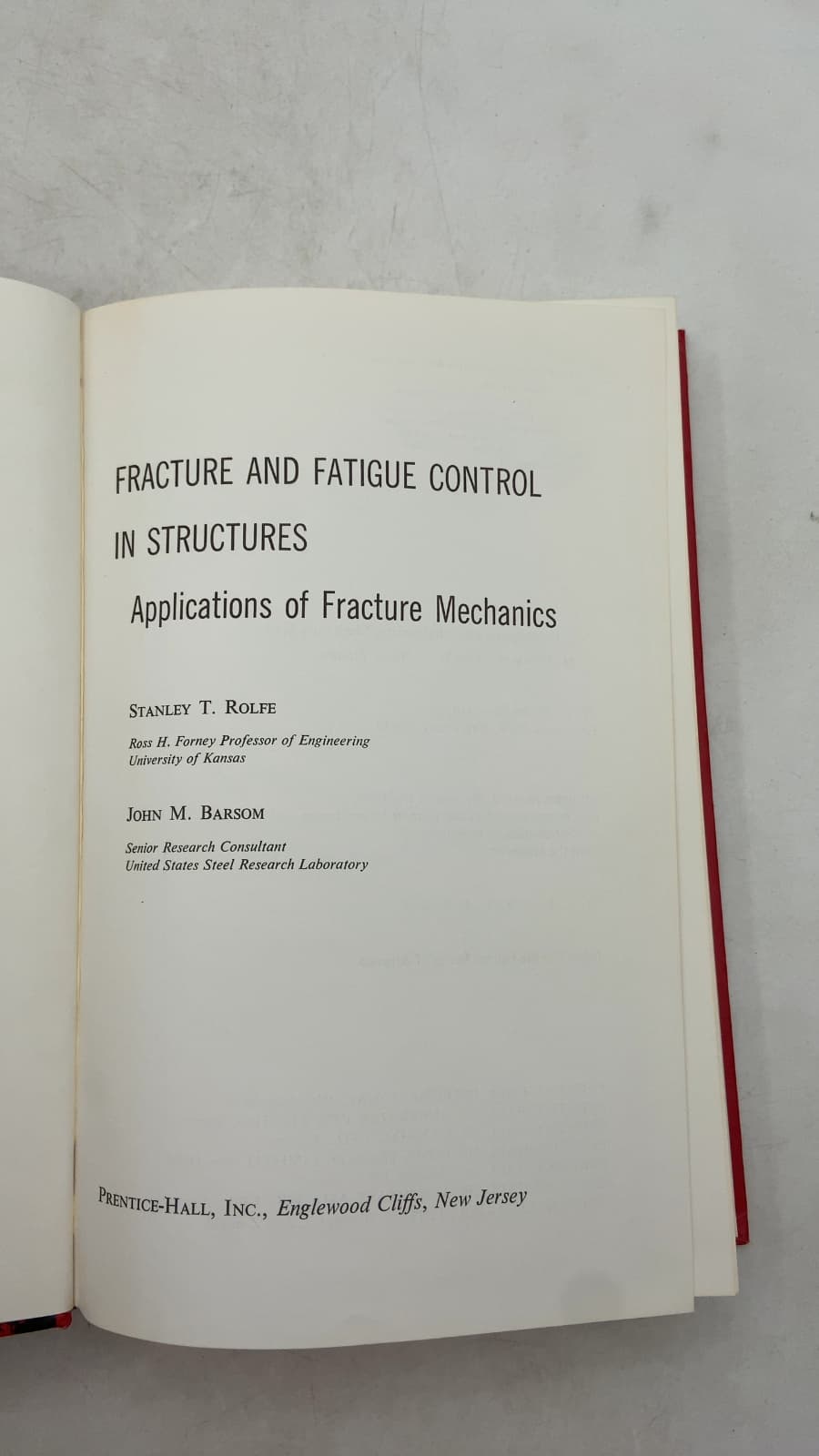Fracture and Fatigue Control in Structures: Applications of Fracture Mechanics by Stanley T. Rolfe, John M. Barsom - title page