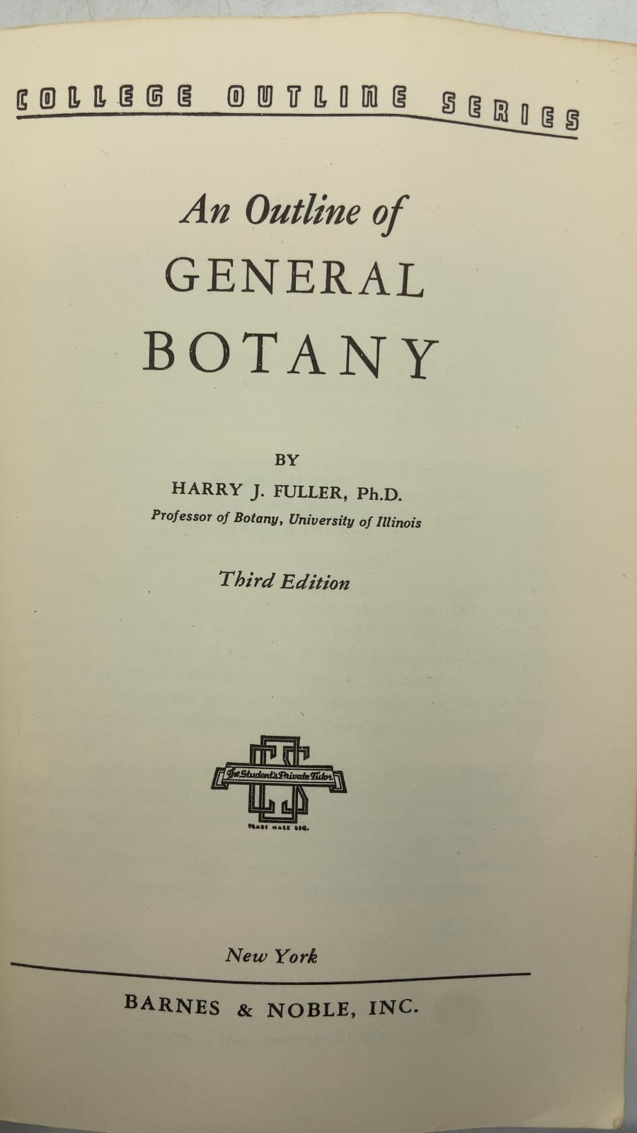 An Outline of General Botany by Harry J. Fuller, Ph.D. - title page