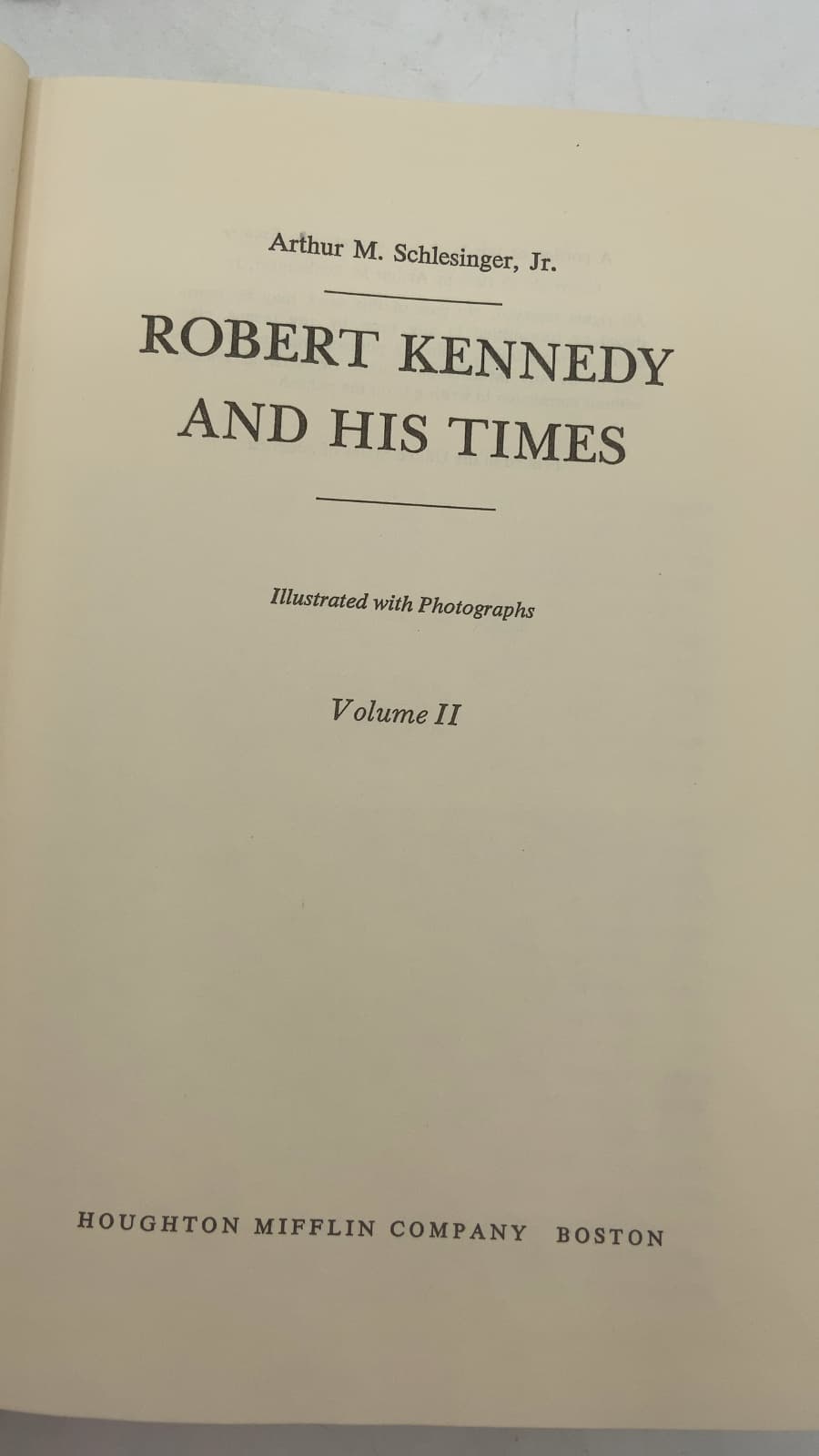 Robert Kennedy and His Times, Volume II by Arthur M. Schlesinger, Jr. - title page