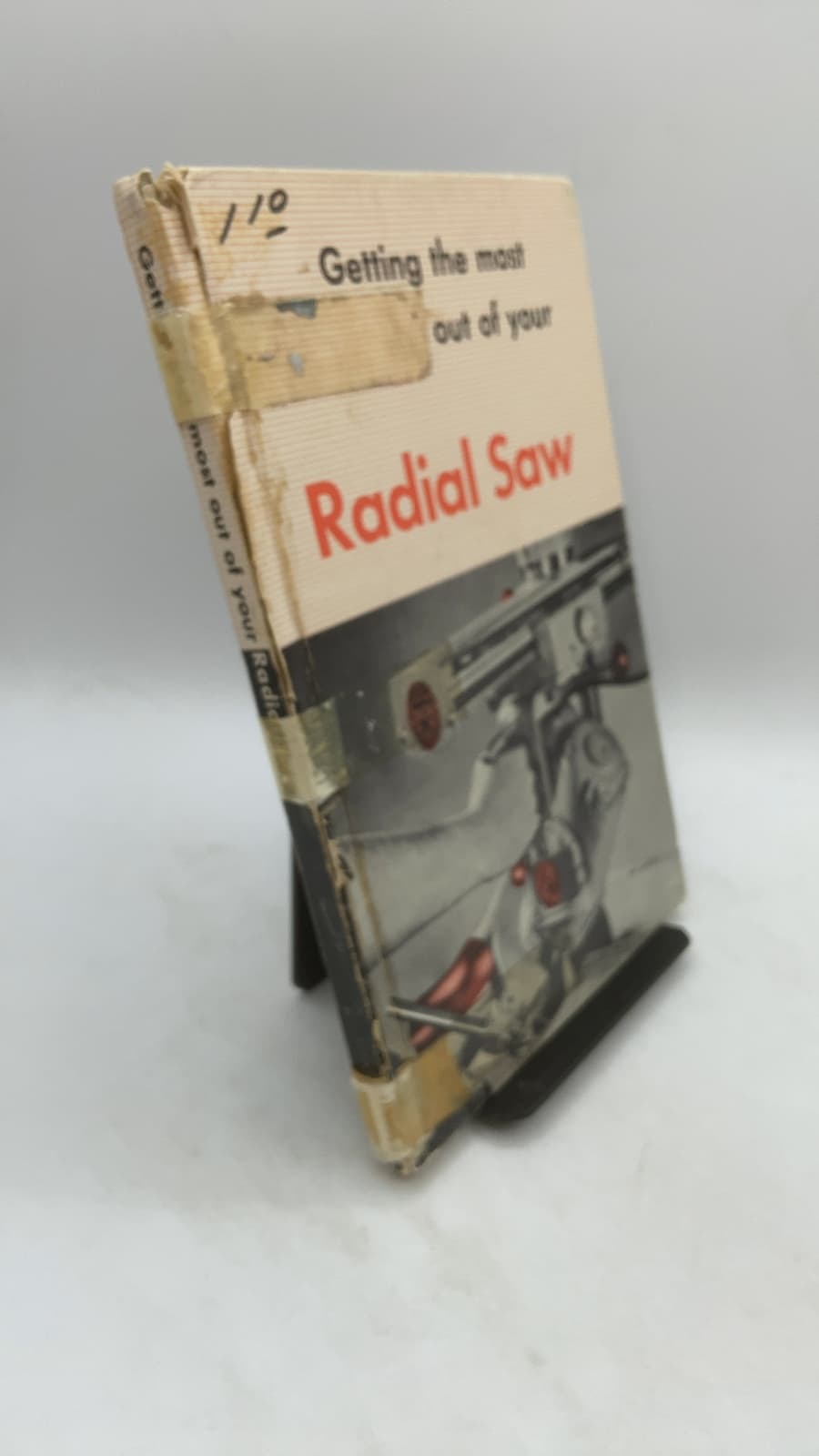 Getting the Most Out of Your Radial Saw - front cover