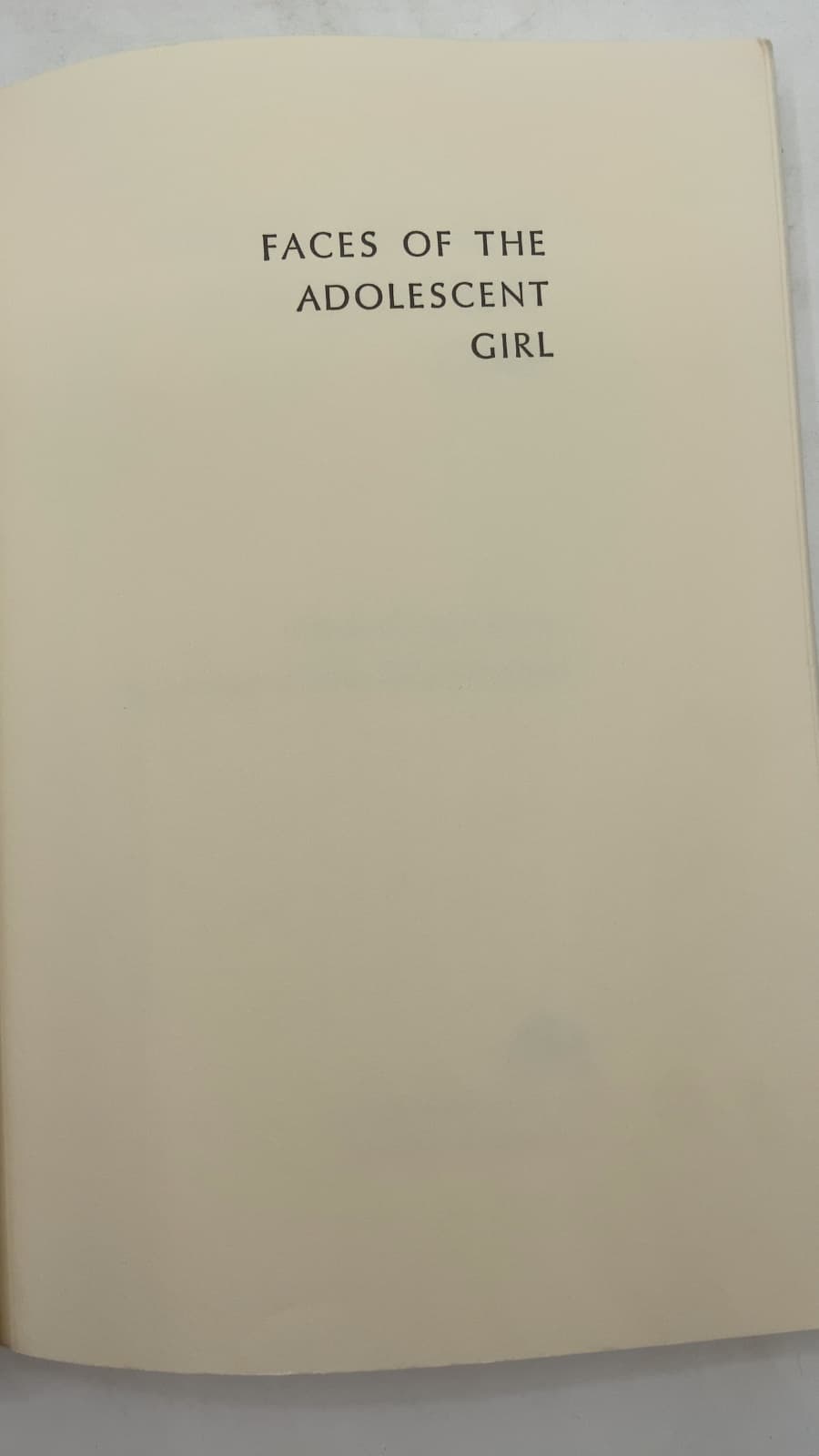 Faces of the Adolescent Girl by Lillian Cohen Kovar - title page