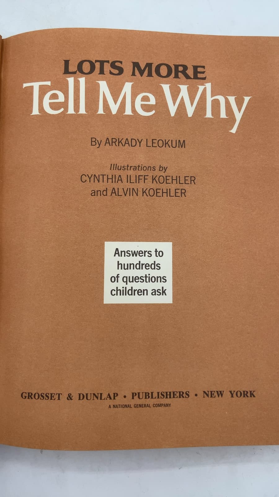 Lots More Tell Me Why by Arkady Leokum - title page