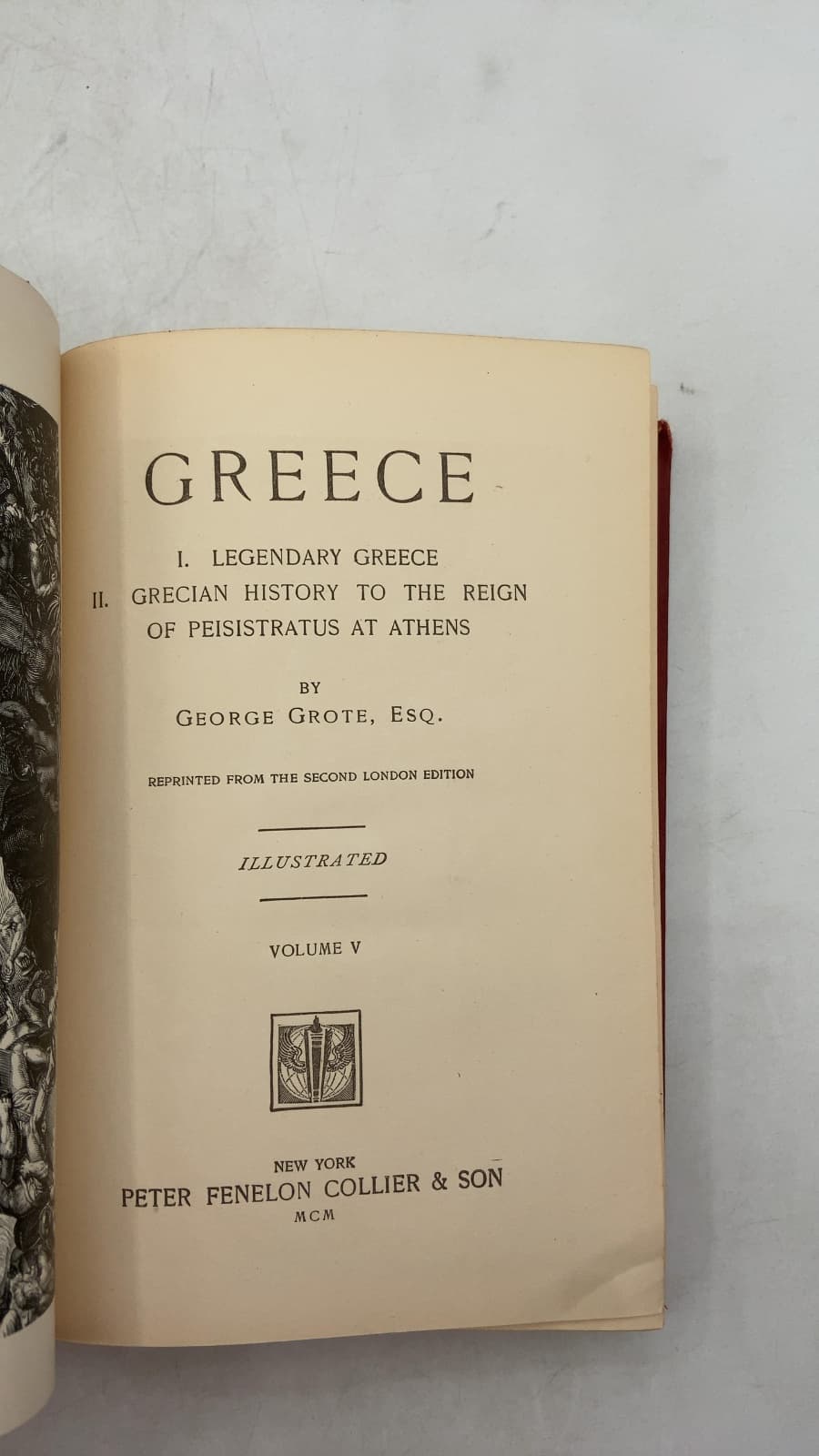 Greece I. Legendary Greece Ii. Grecian History TO THE Reign OF Peisistratus AT Athens by George Grote, Esq. - title page
