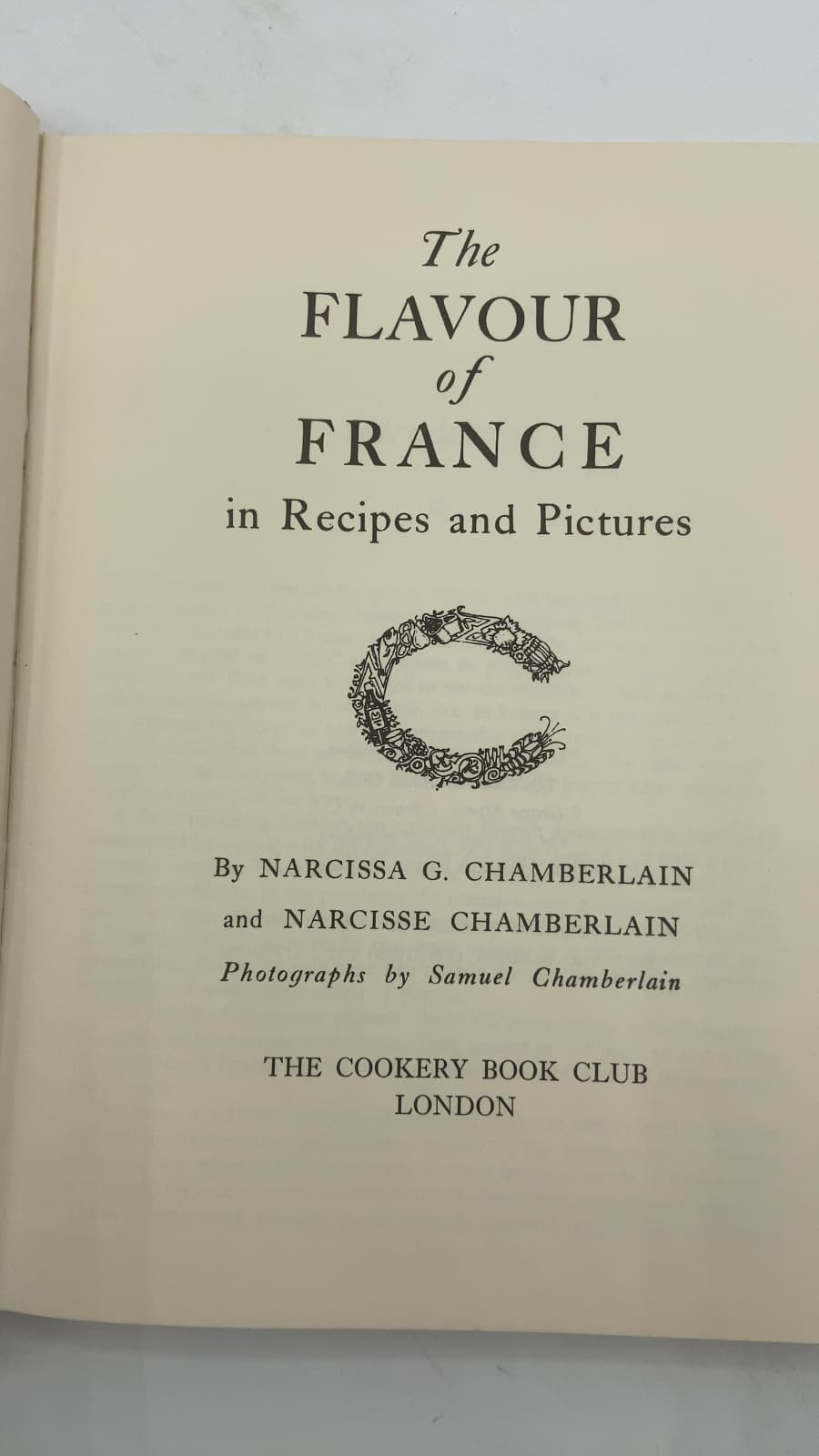 The Flavour of France in Recipes and Pictures by Narcissa G. Chamberlain and Narcisse Chamberlain - title page