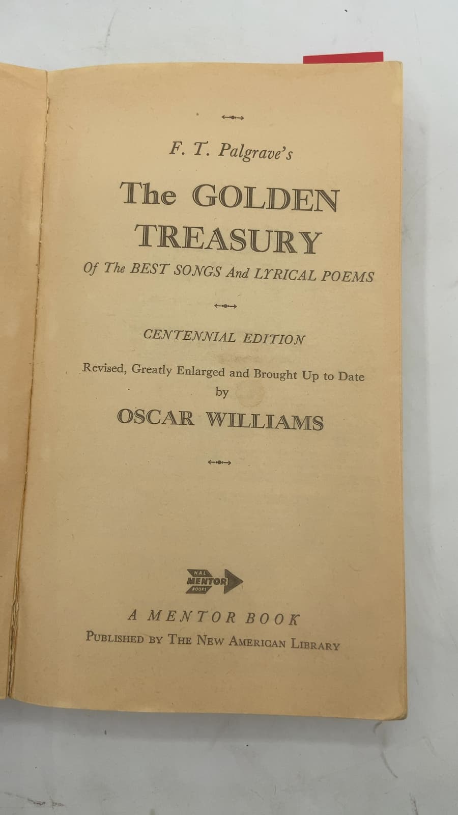 The Golden Treasury of the Best Songs and Lyrical Poems by F. T. Palgrave, revised by Oscar Williams - title page