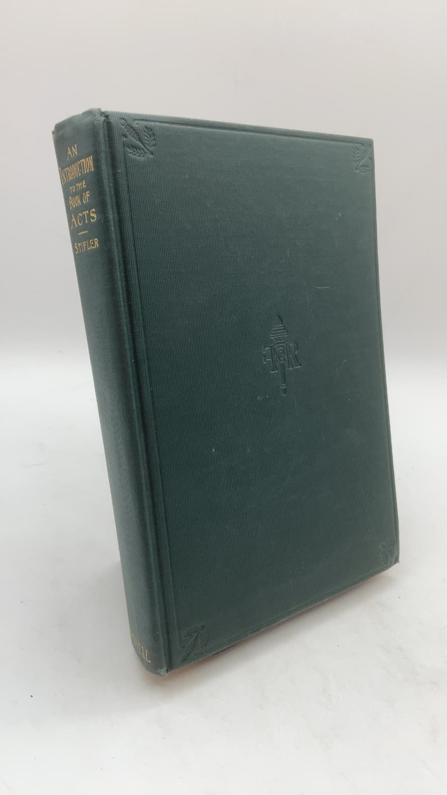 An Introduction to the Study of the Acts of the Apostles by J. M. Stifler, D. D. - front cover