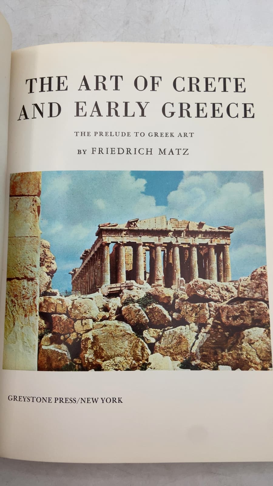 The Art of Crete and Early Greece: The Prelude to Greek Art by Friedrich Matz - title page