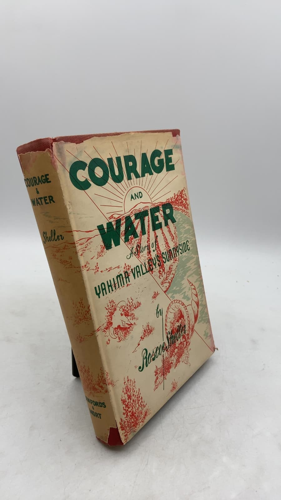 Courage and Water: A Story of Yakima Valley's Sunnyside by Roscoe Sheller - front cover