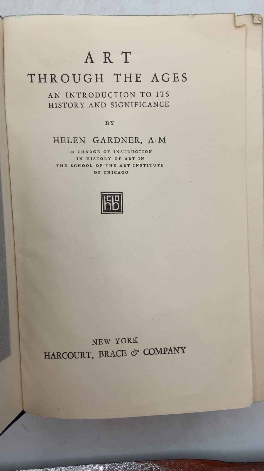 Art Through the Ages: An Introduction to Its History and Significance by Helen Gardner, A.M. - title page