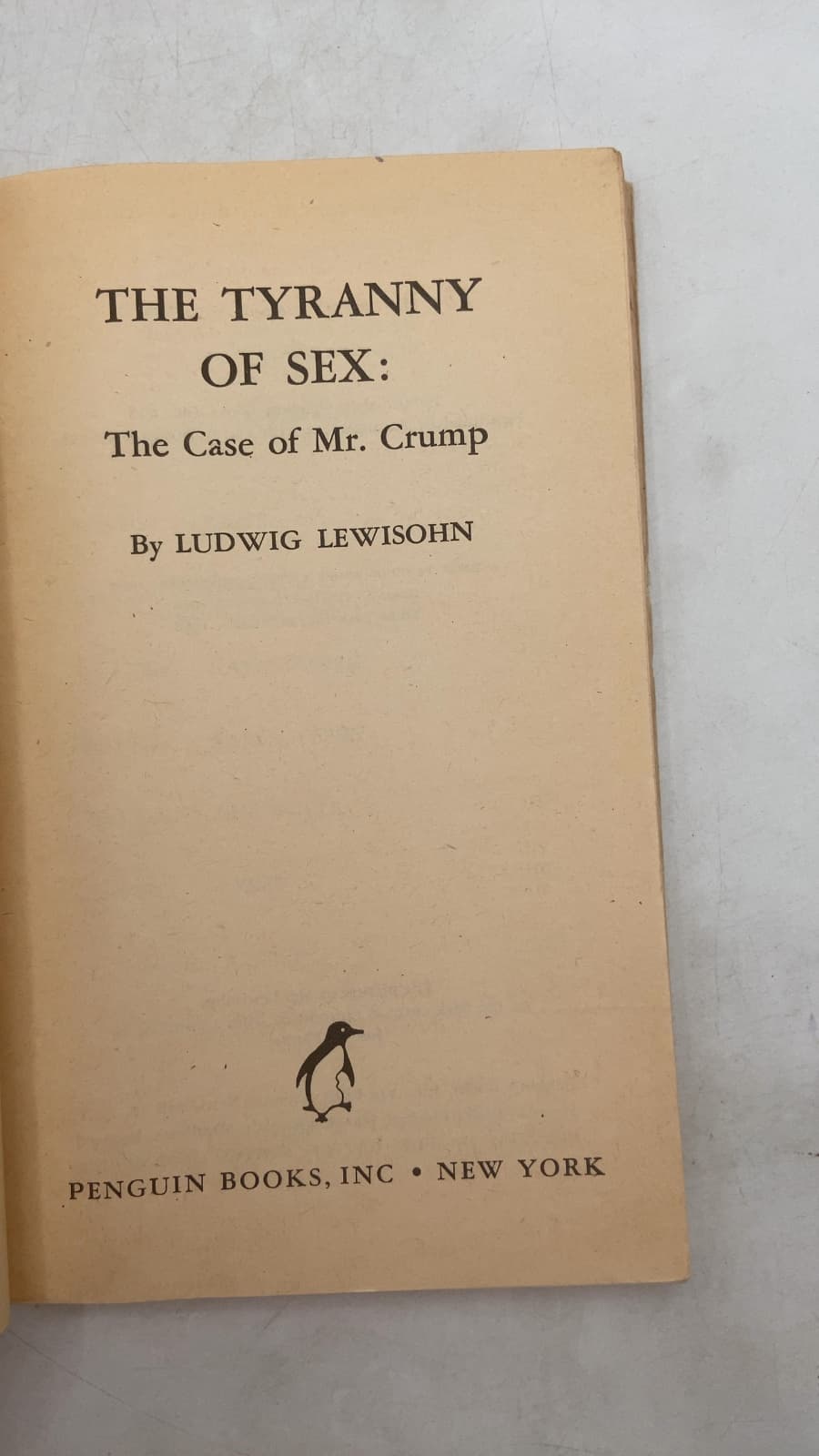 THE Tyranny OF Sex: the Case of Mr. Crump by Ludwig Lewisohn - title page