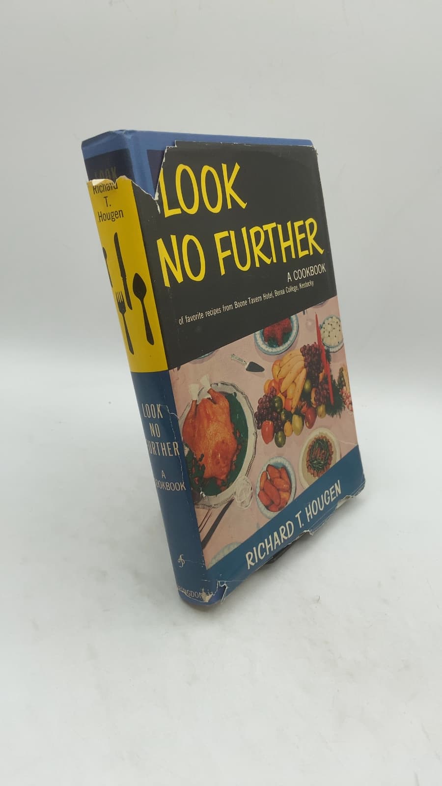 Look No Further: A Cookbook by Richard T. Hougen - front cover
