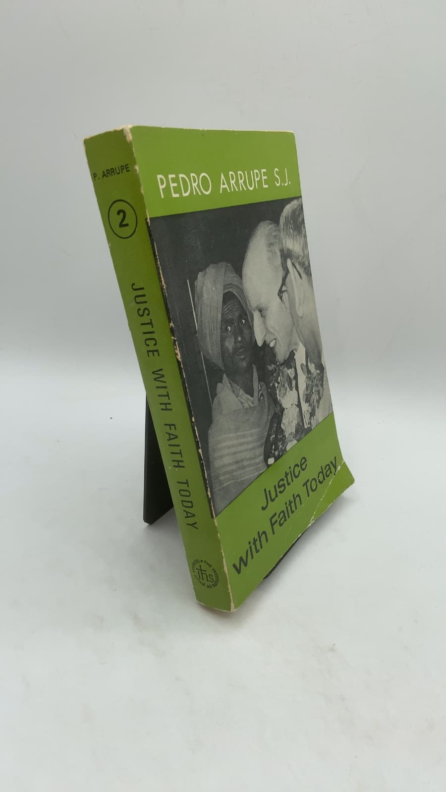 Justice With Faith Today: Selected Letters and Addresses—II by Pedro Arrupe S.J. - front cover